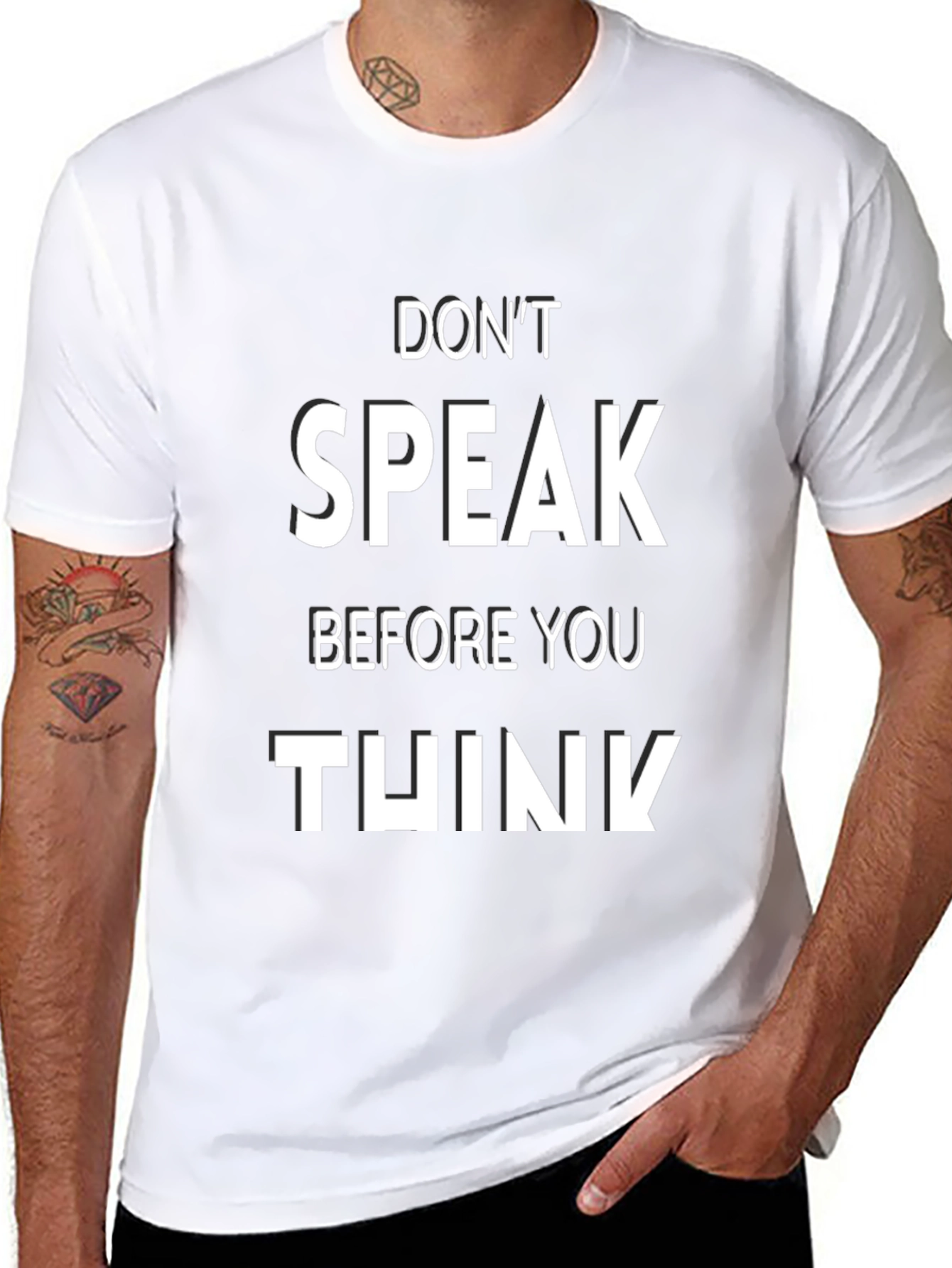 Dont Speak Before You Think T-Shirt