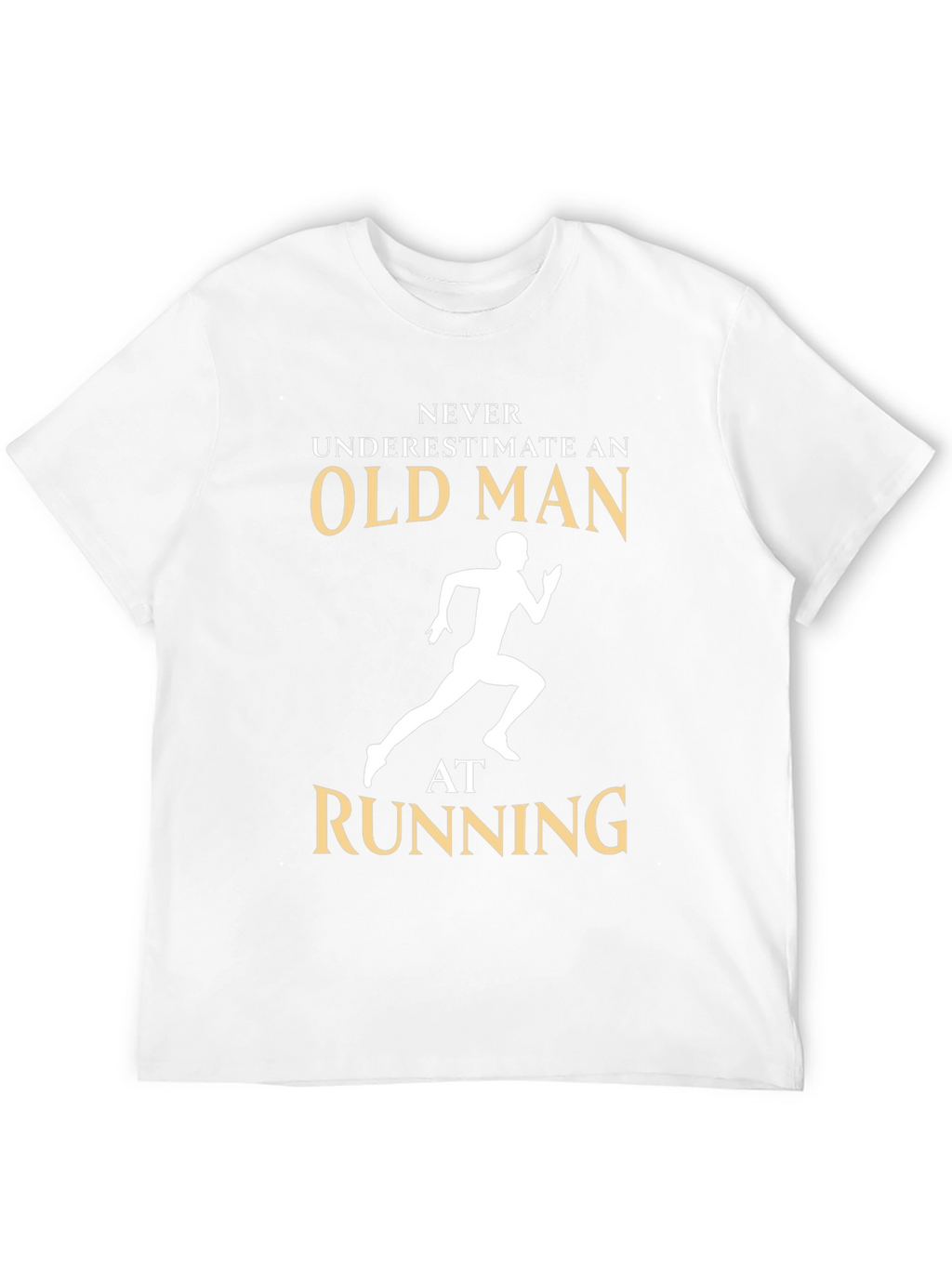 Never Underestimate an Old Man Running T-Shirt