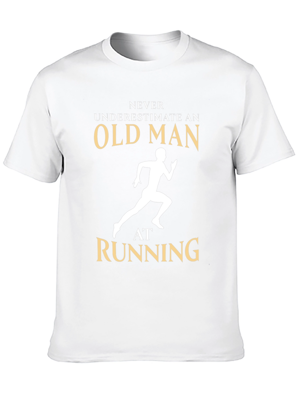 Never Underestimate an Old Man Running T-Shirt
