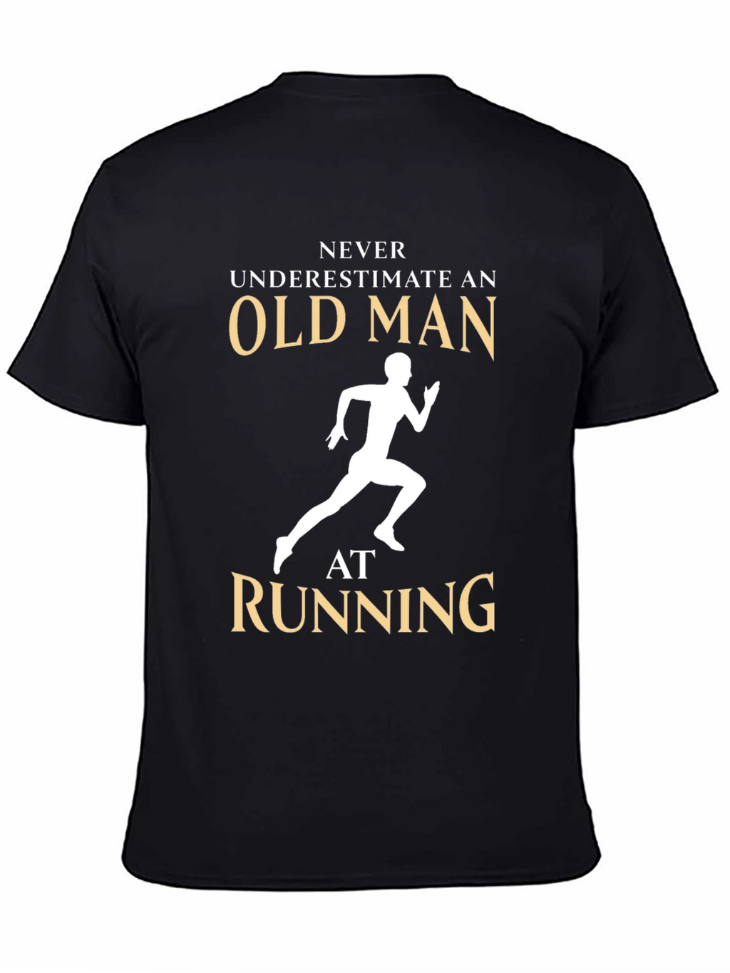 Never Underestimate an Old Man Running T-Shirt