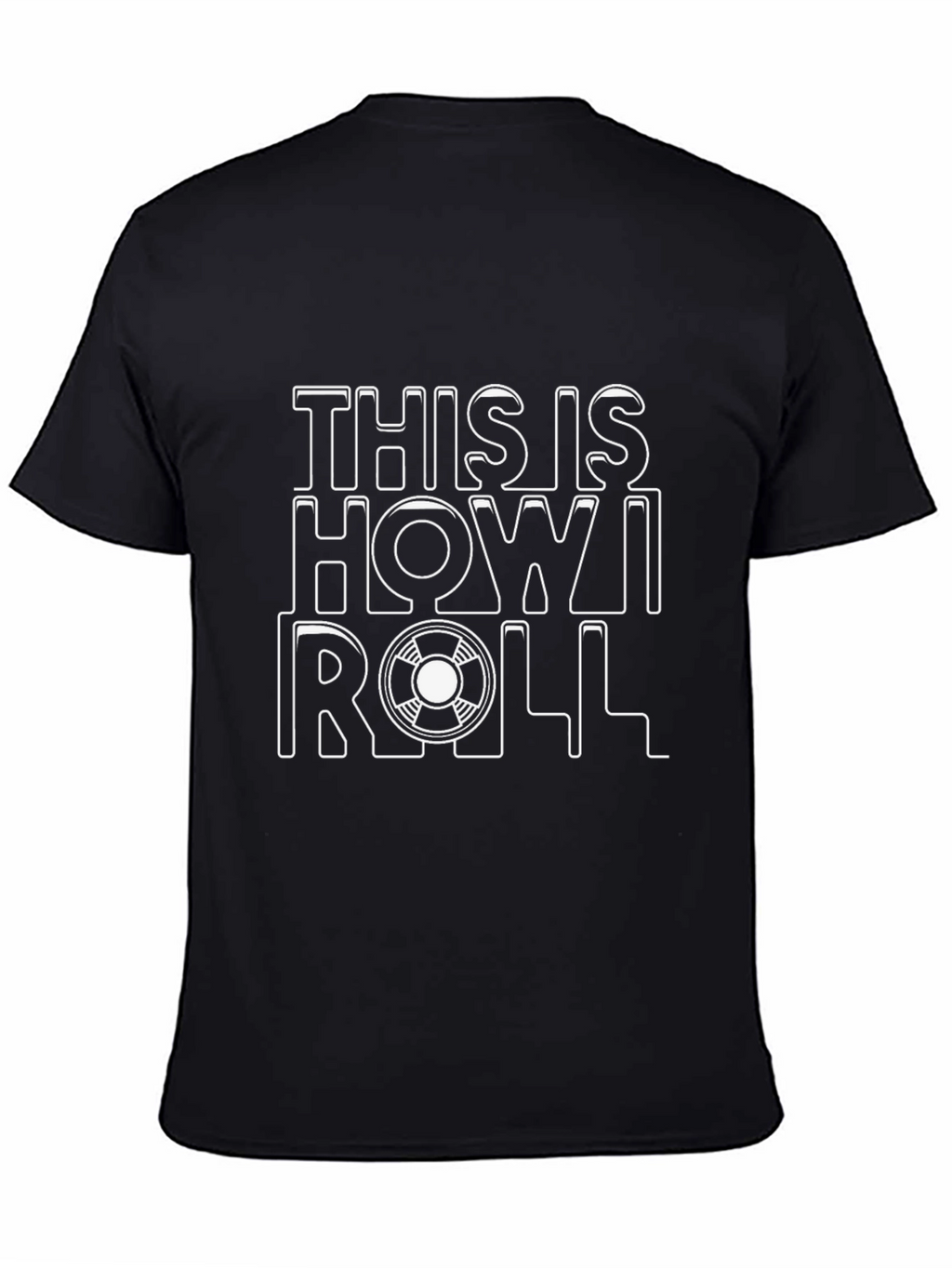 This Is How I Roll Black Graphic T-Shirt