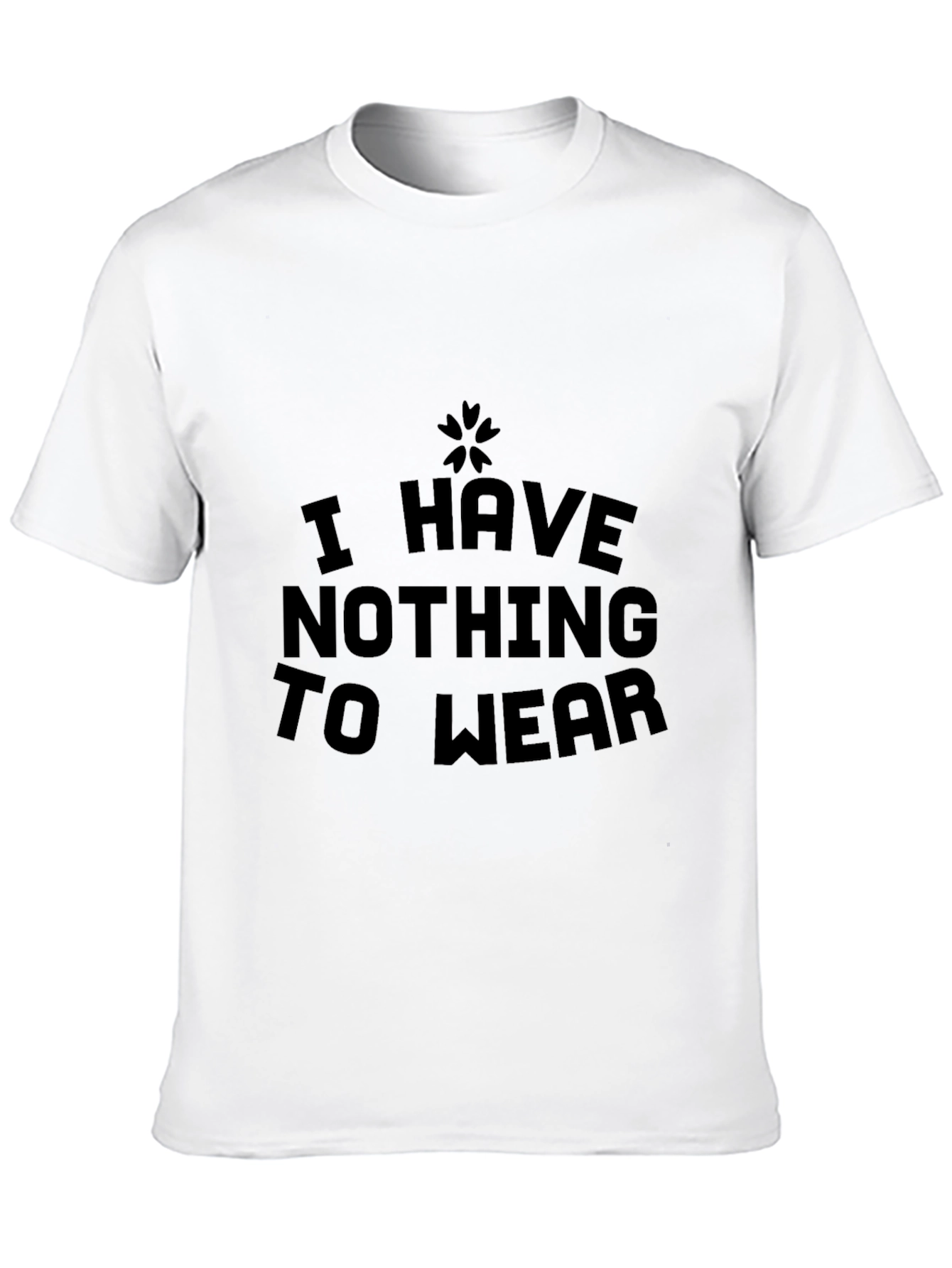 I Have Nothing to Wear Black T-Shirt