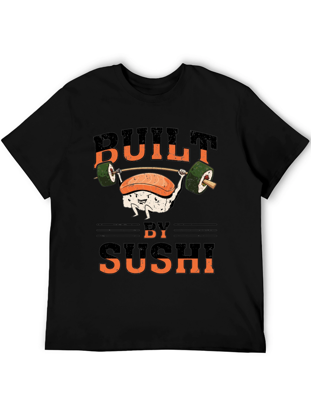 Built by Sushi T-Shirt - Funny Workout Design