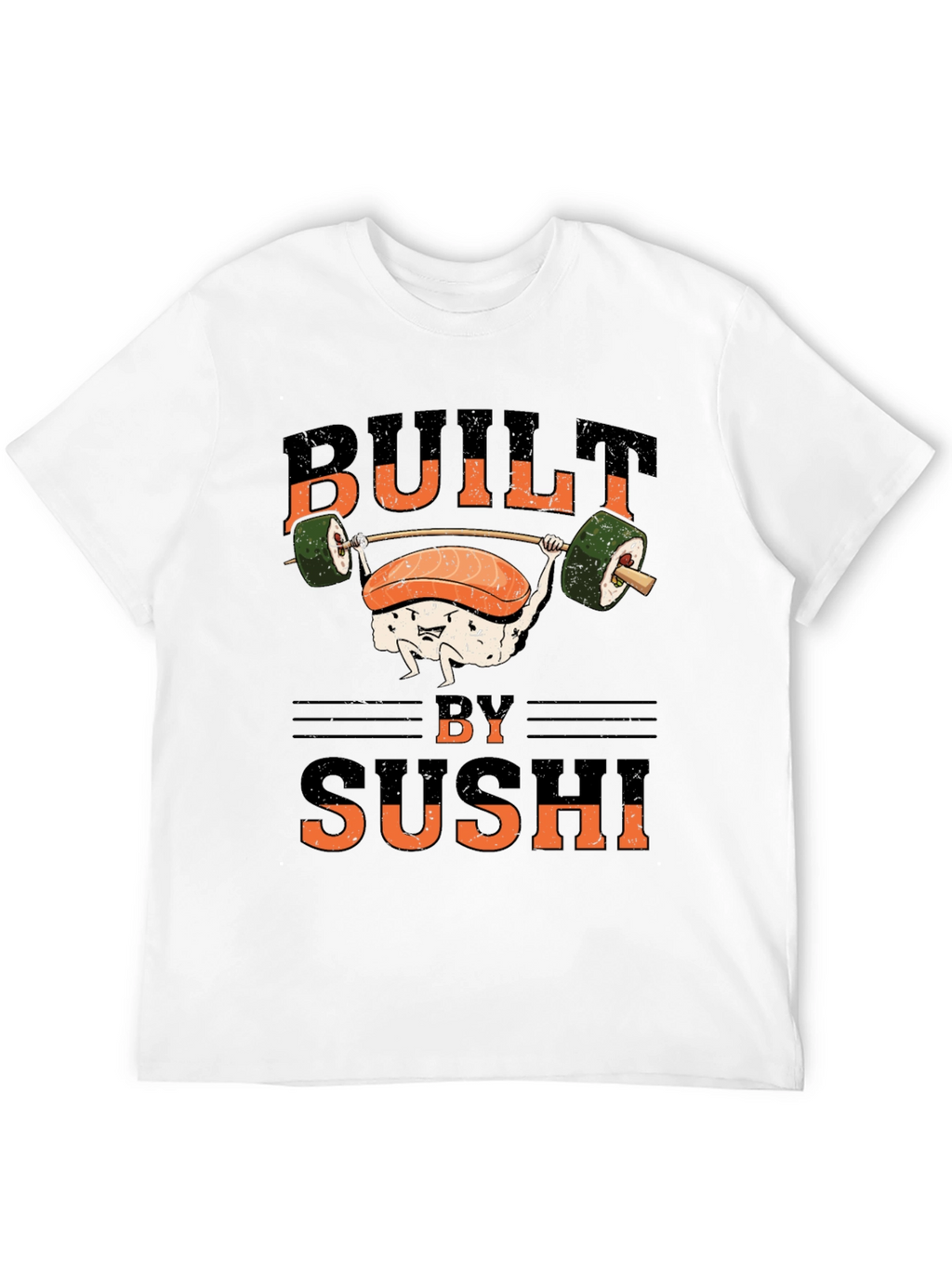 Built by Sushi T-Shirt - Funny Workout Design