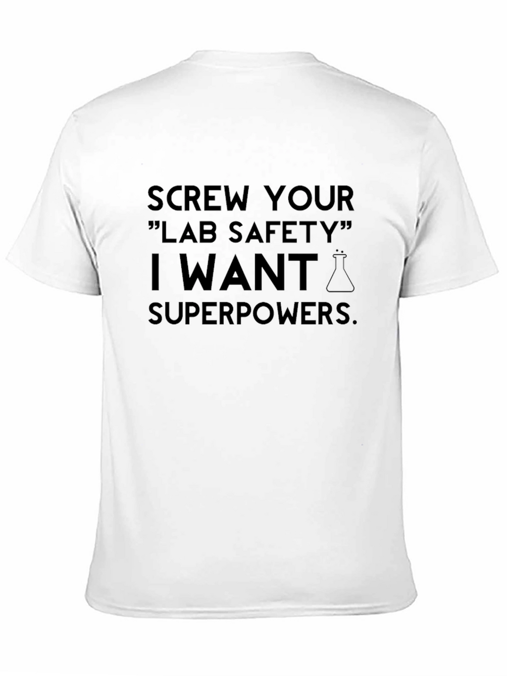 Screw Your Lab Safety Superpowers T-Shirt