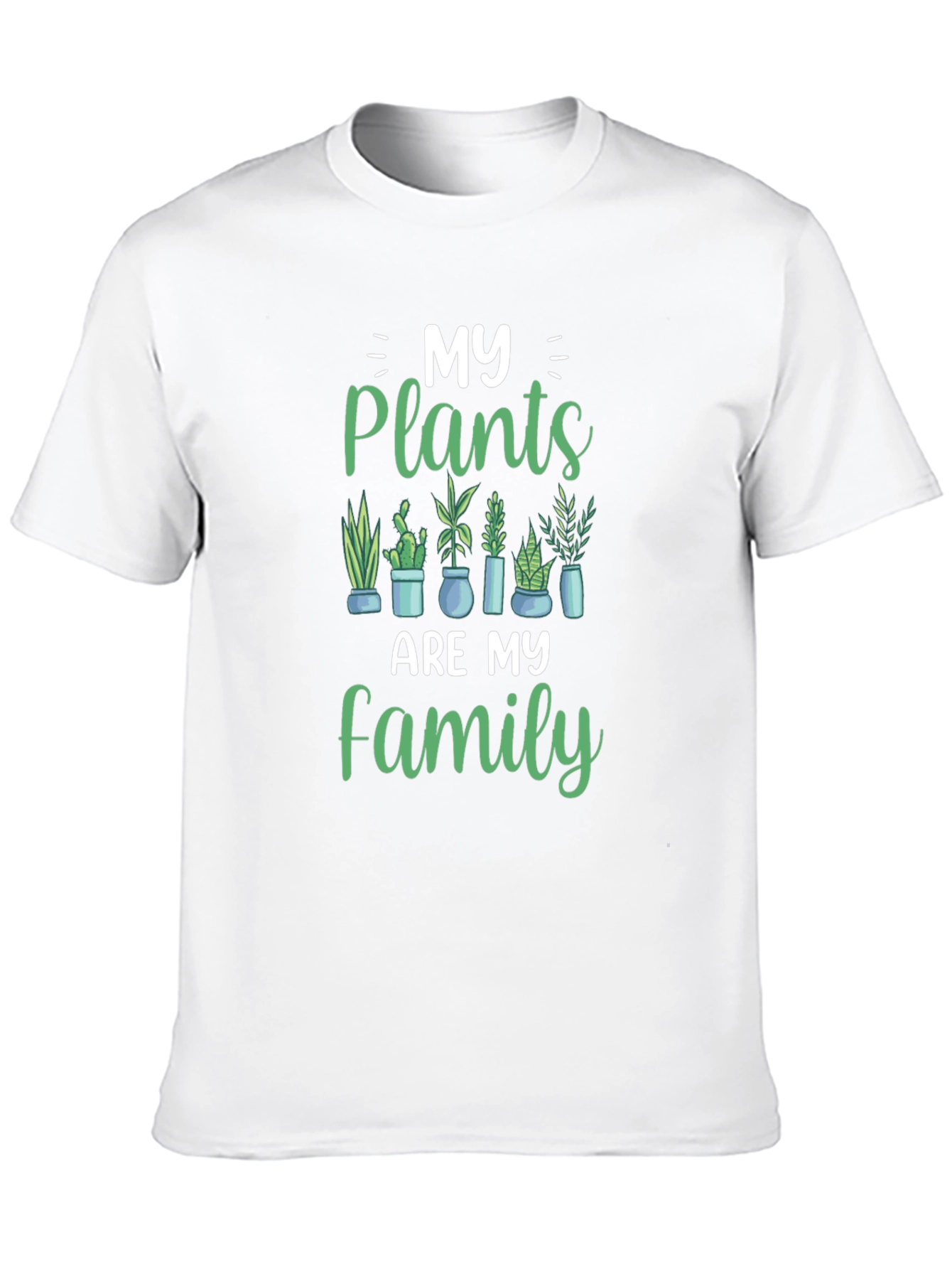 My Plants Are My Family T-Shirt