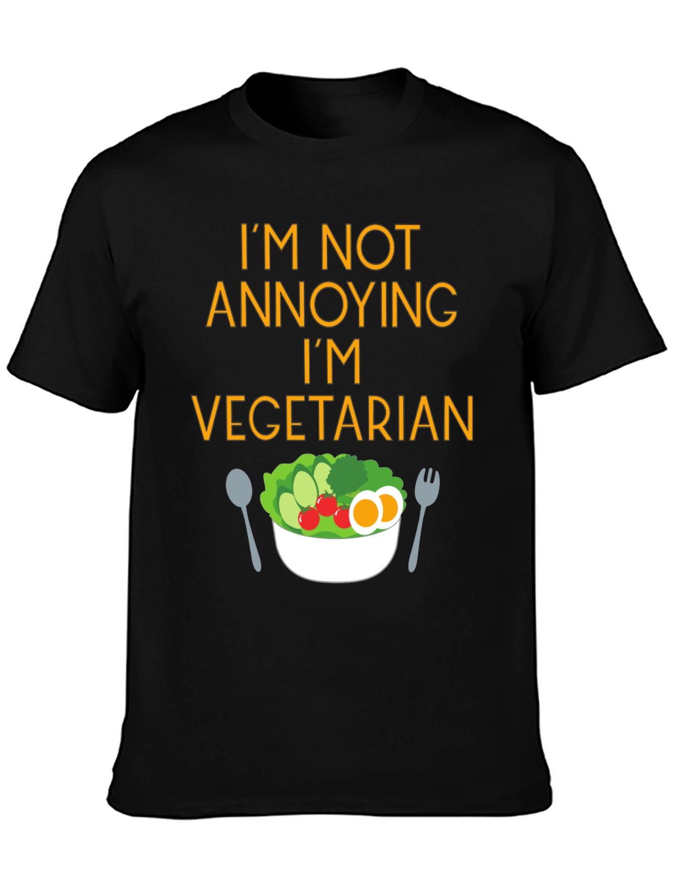 Funny Vegetarian T-Shirt - Im Not Annoying