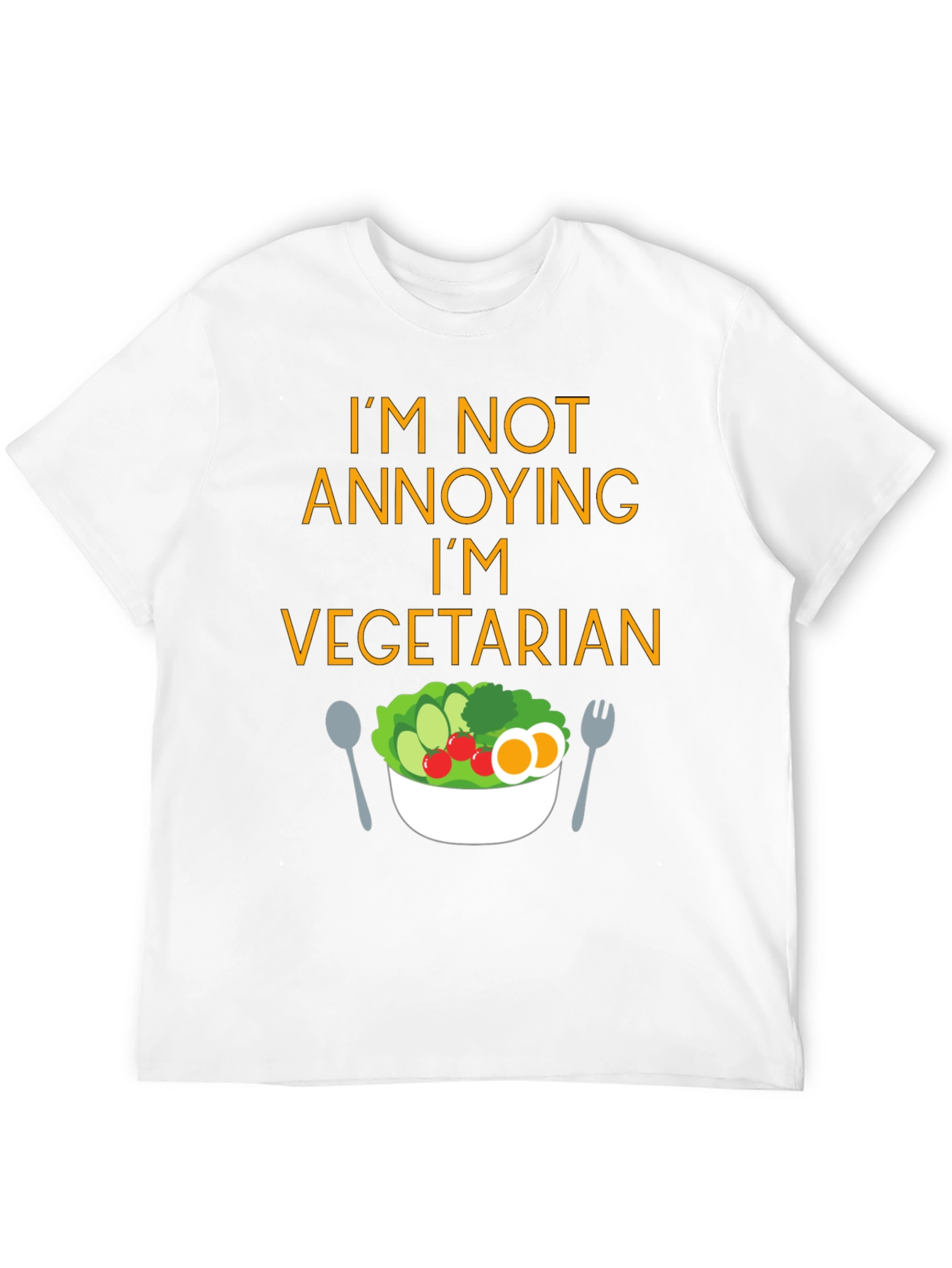 Funny Vegetarian T-Shirt - Im Not Annoying