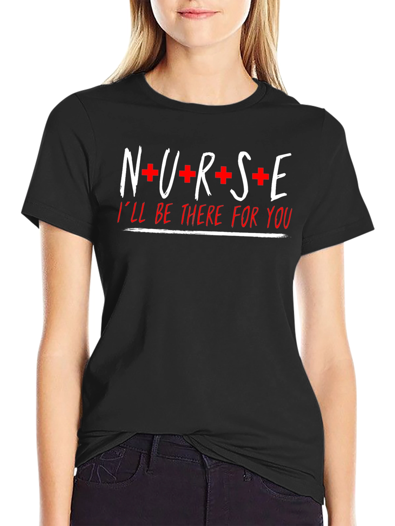 Nurse Ill Be There For You Graphic T-Shirt