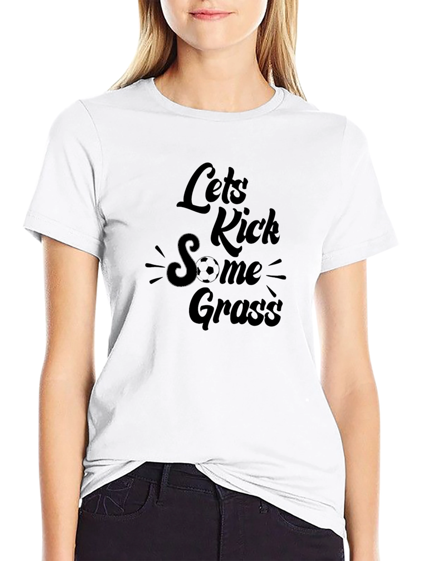 Lets Kick Some Grass Black T-Shirt