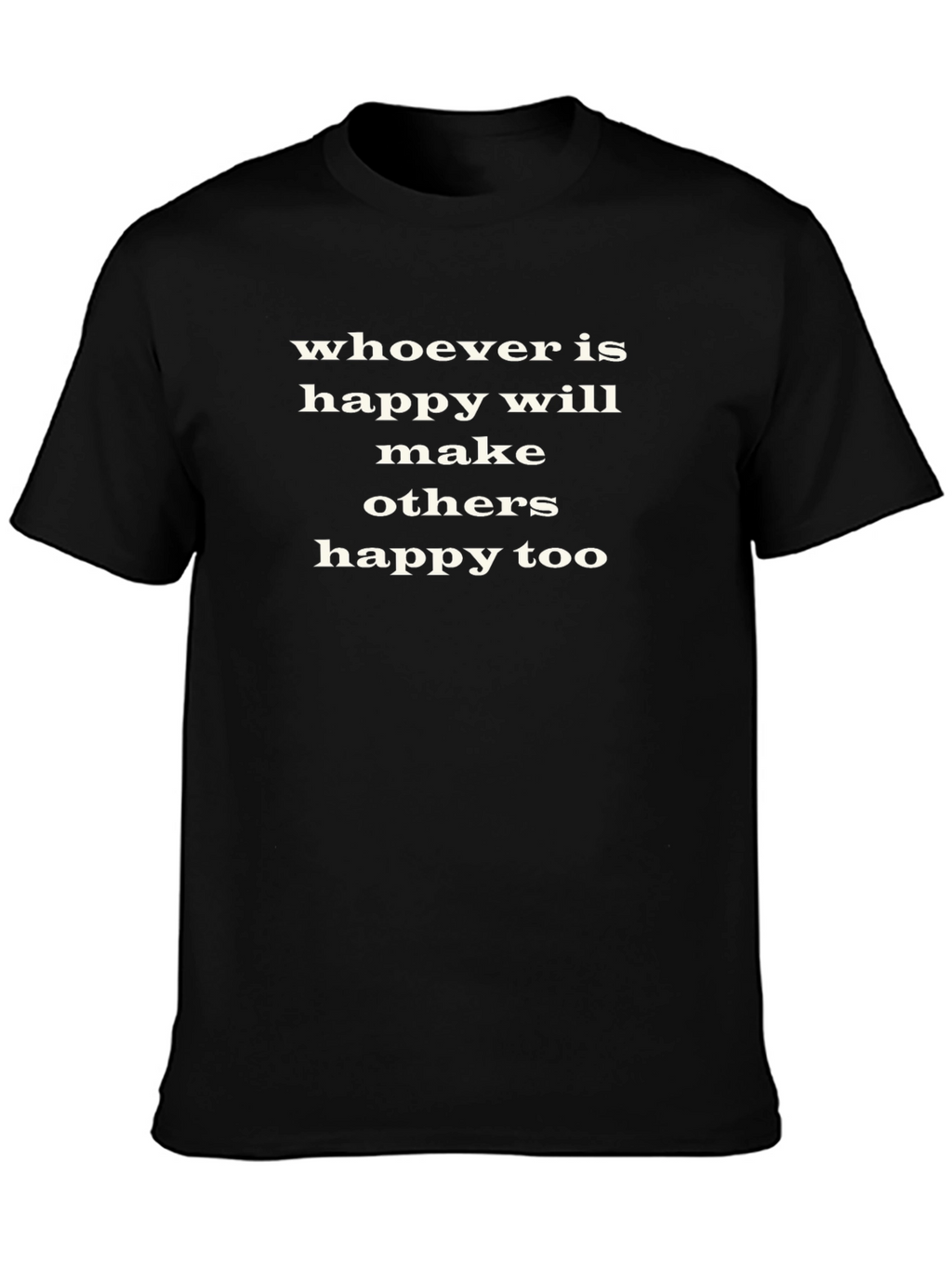 Happy Makes Happy T-Shirt - Black Cotton Tee