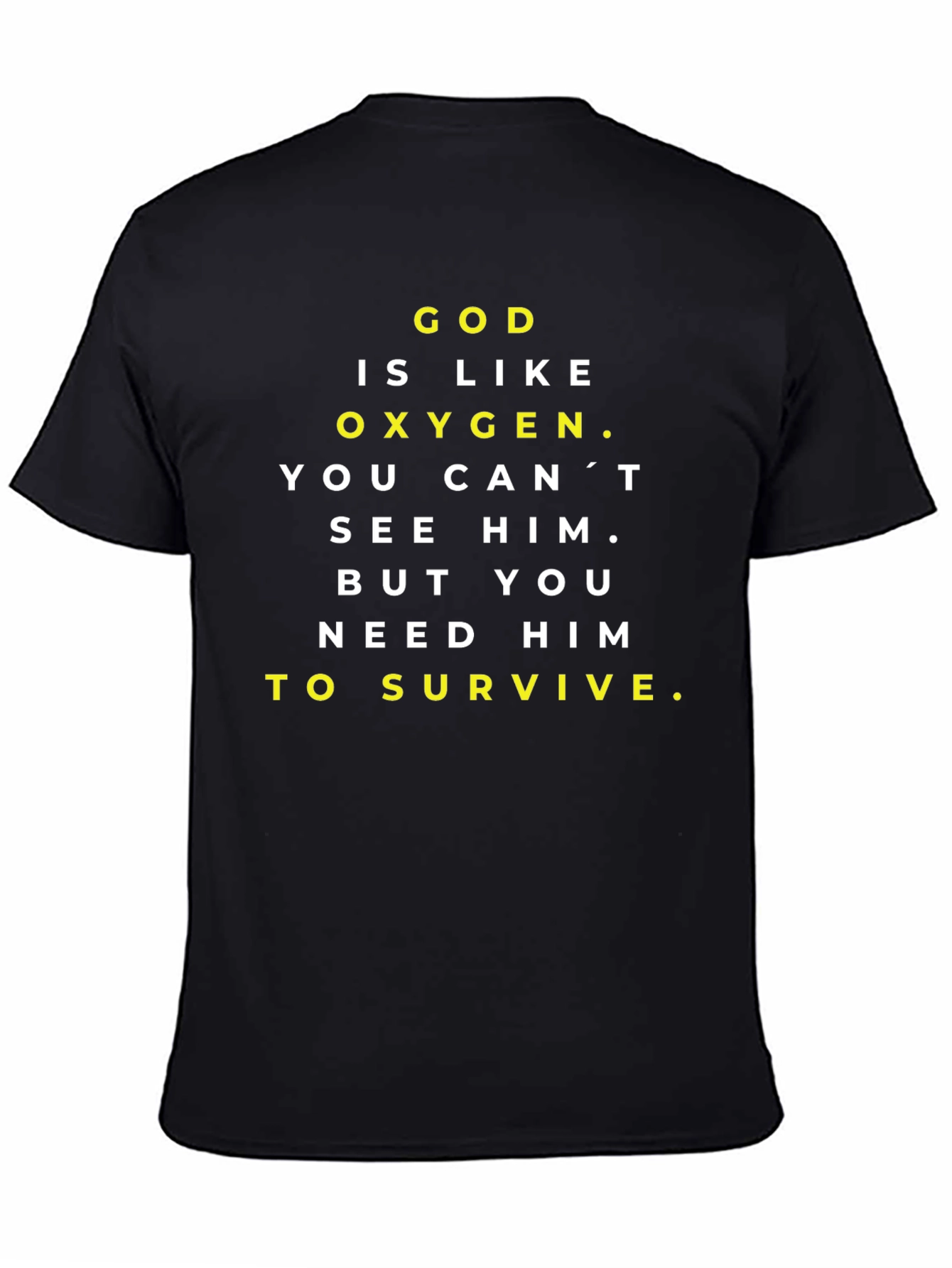 God is Like Oxygen Black Graphic T-Shirt