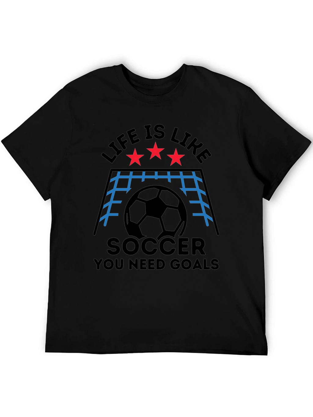 Life Is Like Soccer T-Shirt