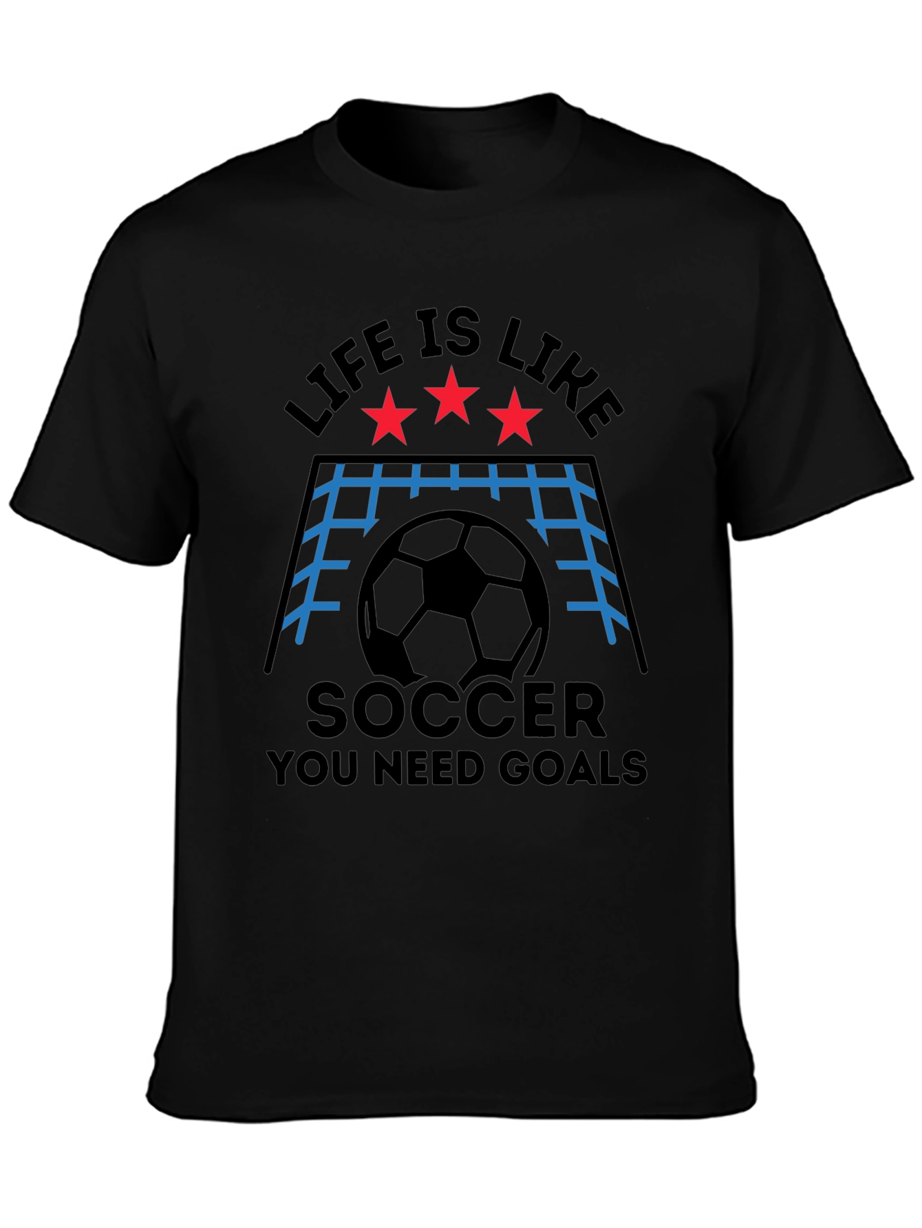 Life Is Like Soccer T-Shirt