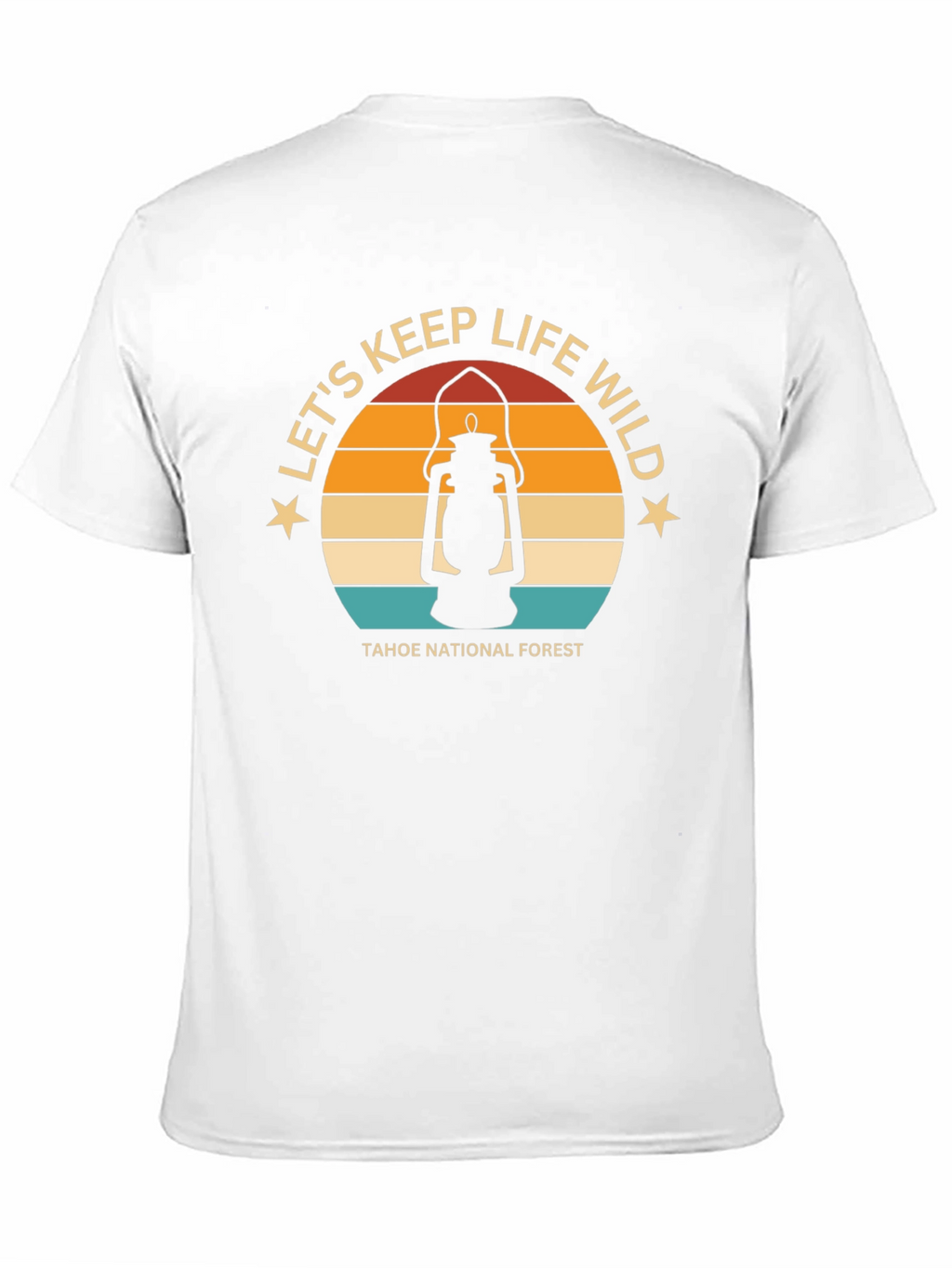 Tahoe National Forest Lets Keep Life Wild T-Shirt