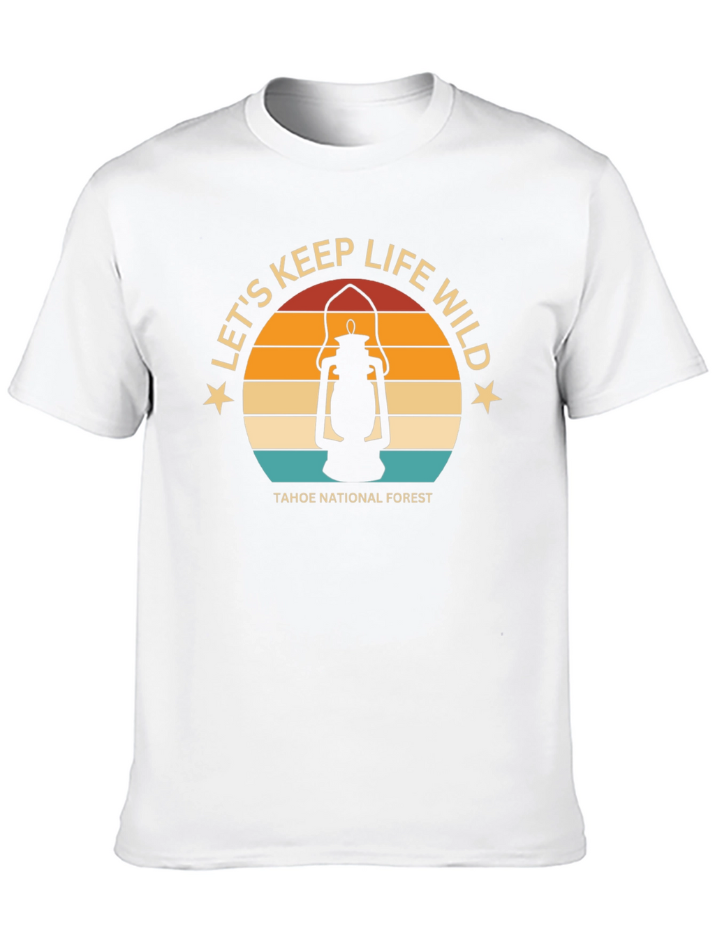 Tahoe National Forest Lets Keep Life Wild T-Shirt