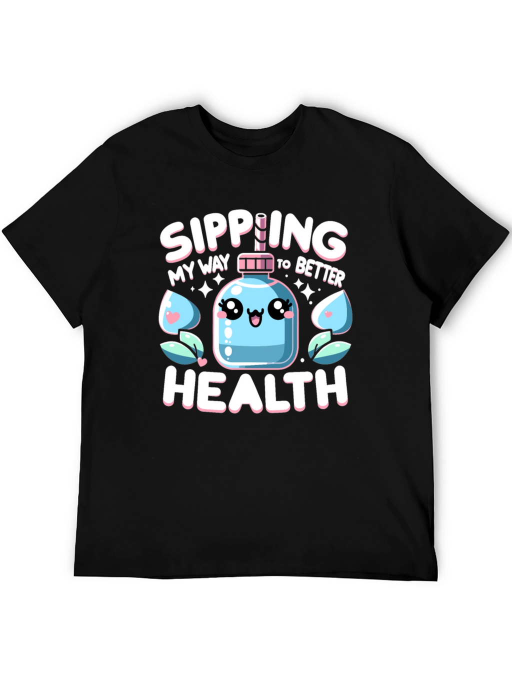 Sipping My Way To Better Health Black T-Shirt