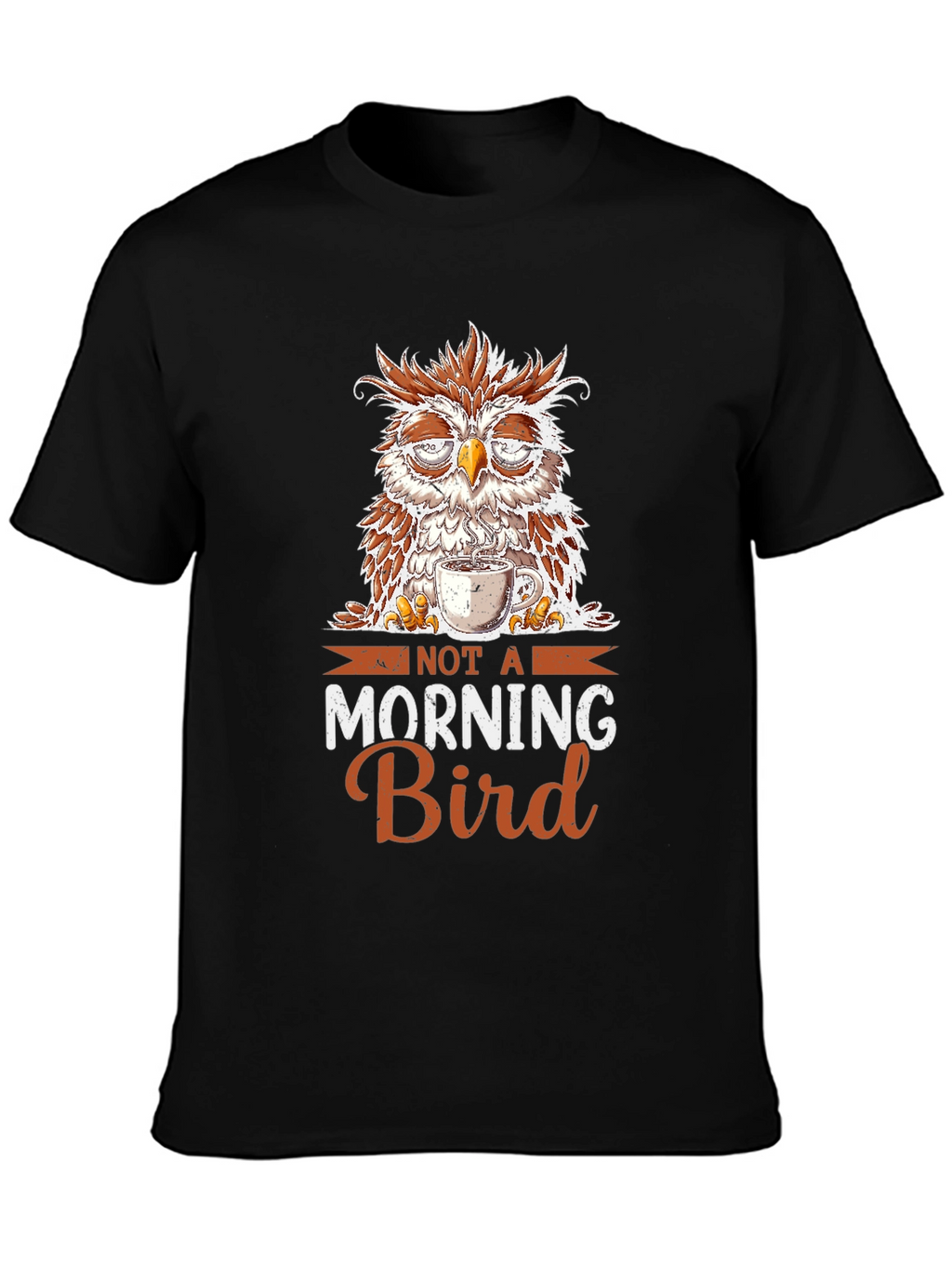 Not a Morning Bird Owl T-Shirt