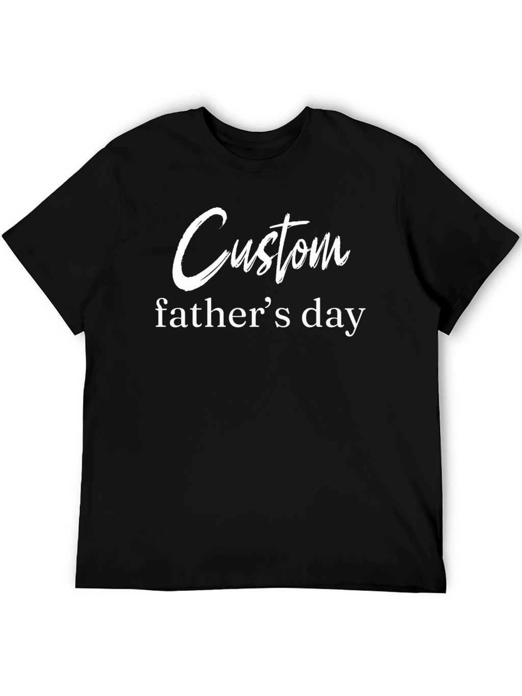 Custom Fathers Day T-Shirt