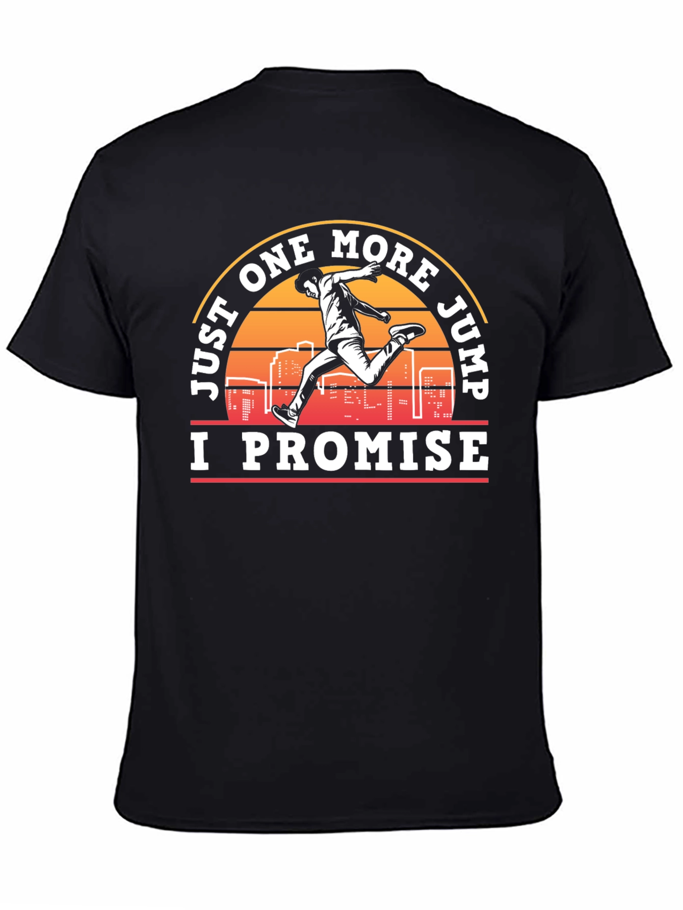 Just One More Jump T-Shirt