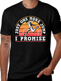 Just One More Jump T-Shirt