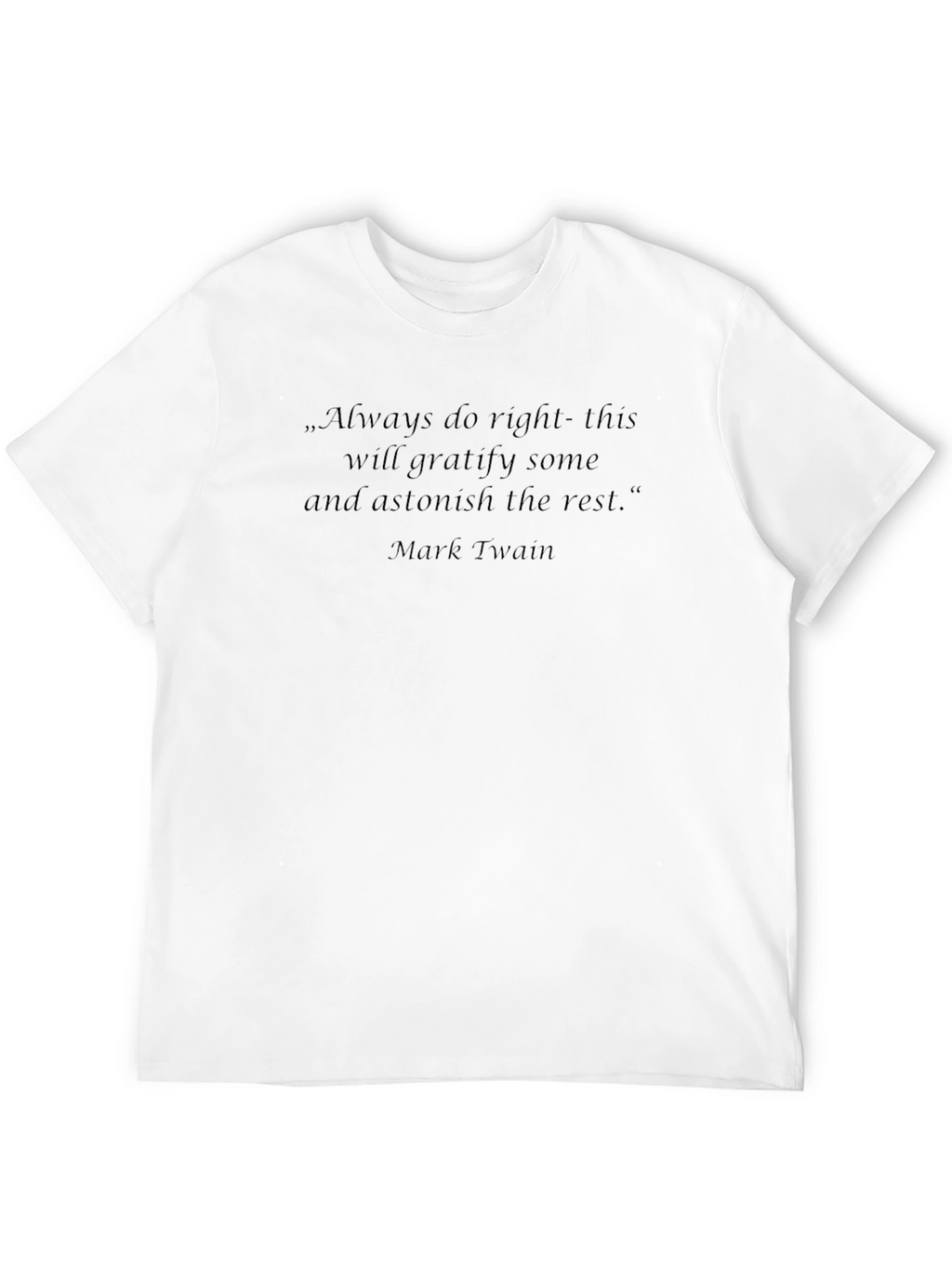 Mark Twain Quote T-Shirt