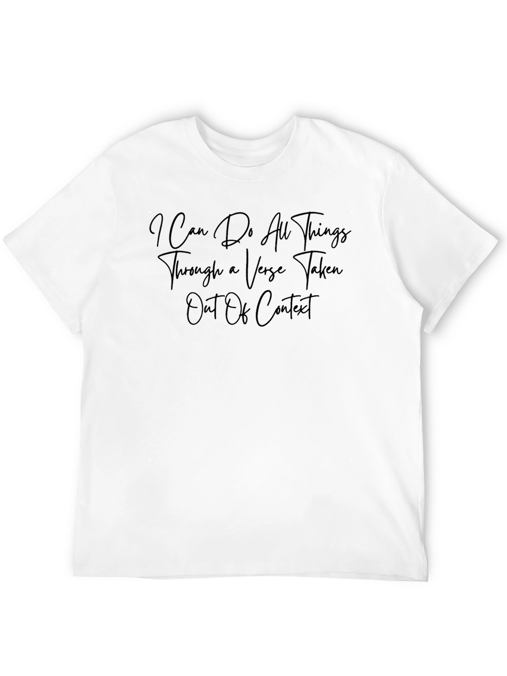 I Can Do All Things T-Shirt