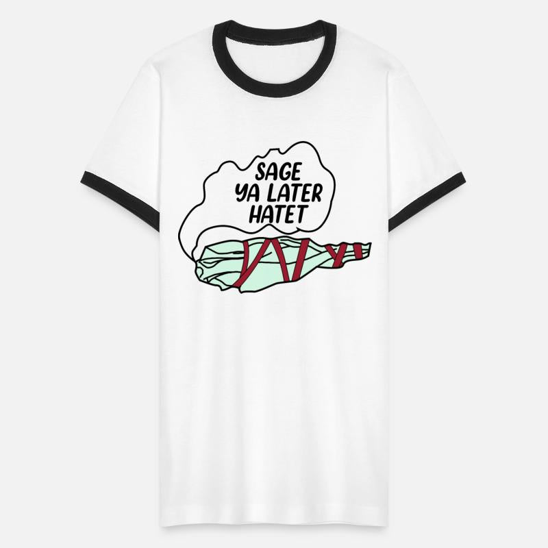 Sage Ya Later Hater