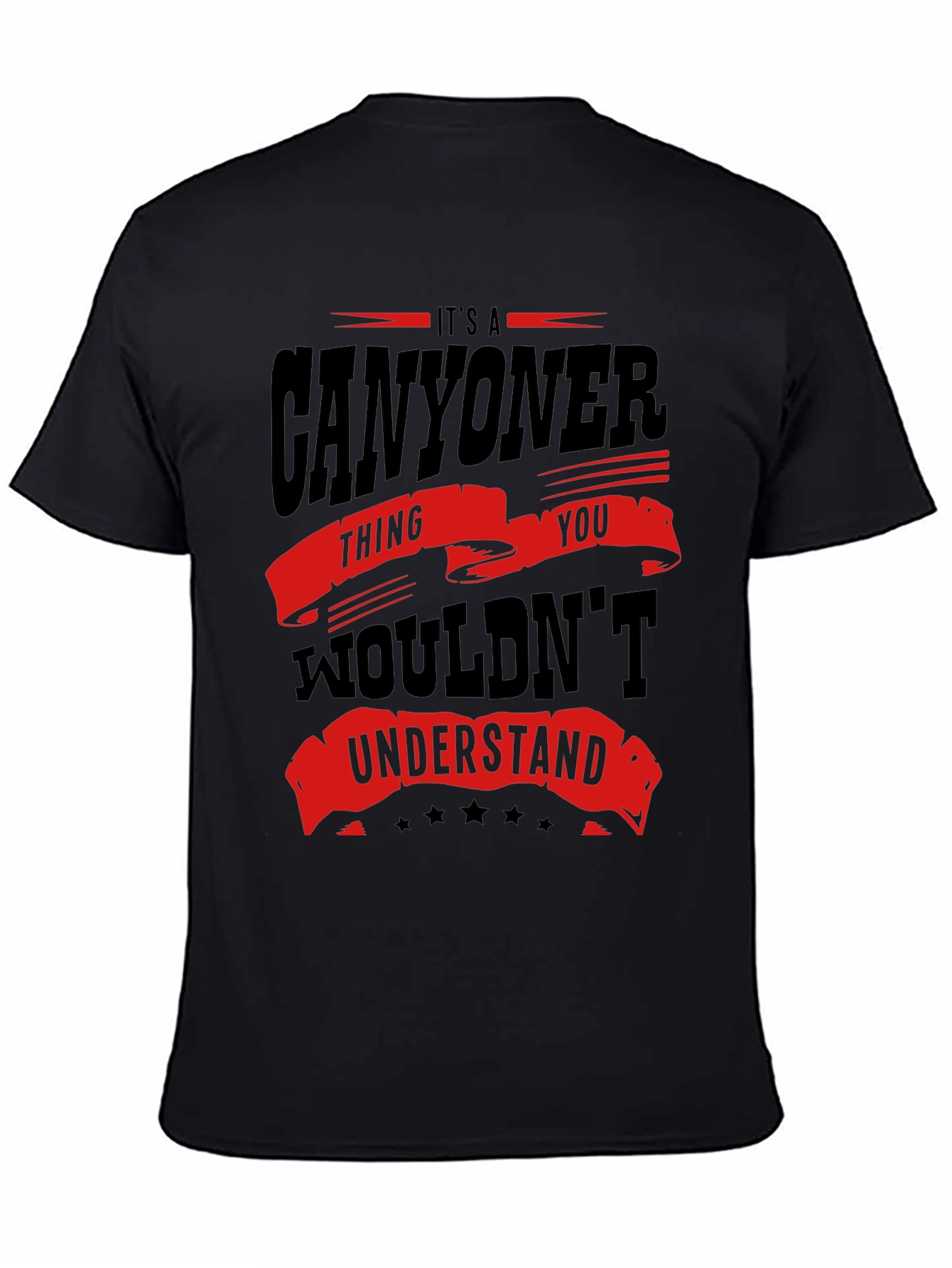 Canyoner Thing T-Shirt - Understand Gift