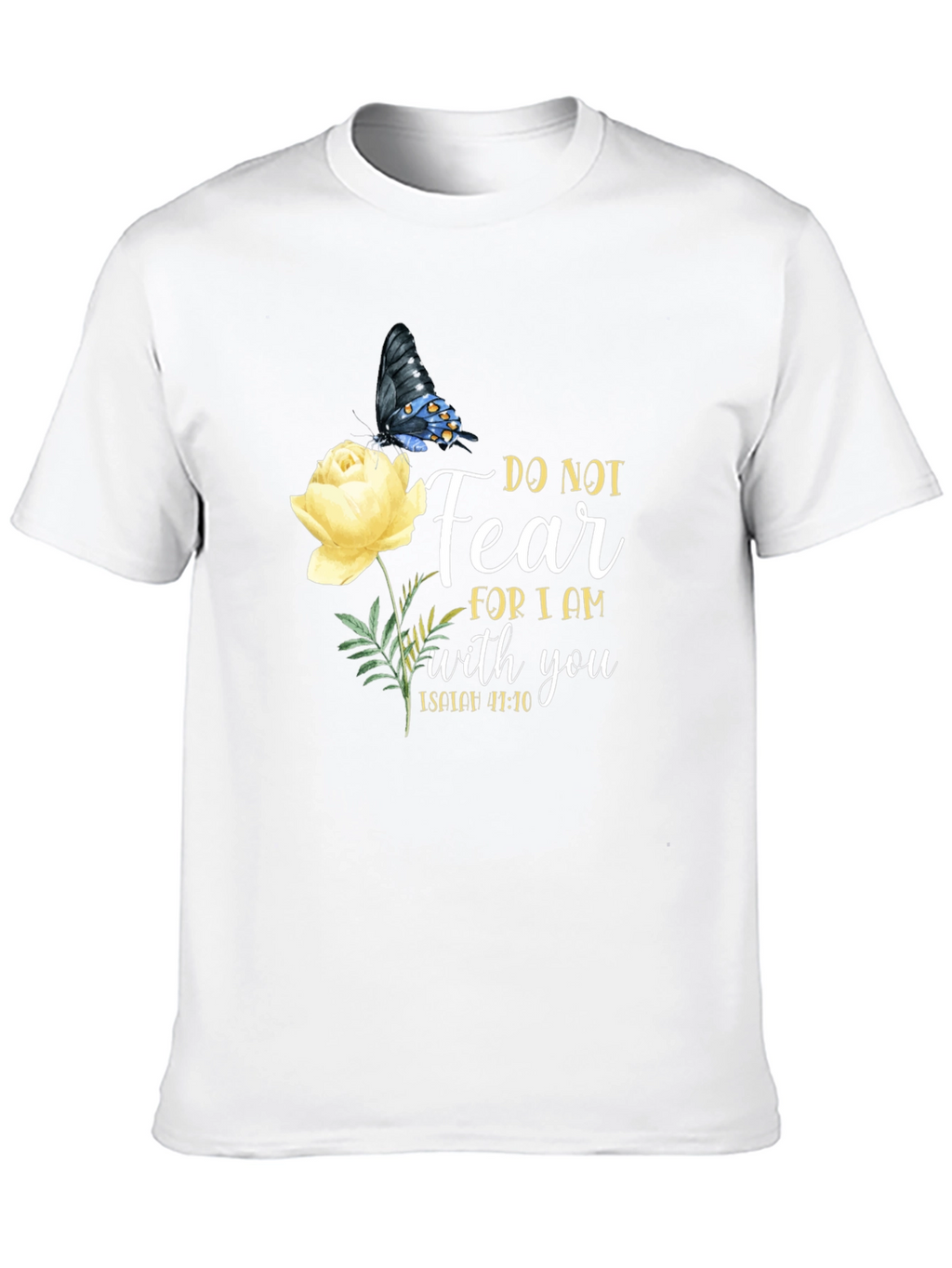 Do Not Fear Christian T-Shirt with Butterfly and Flower