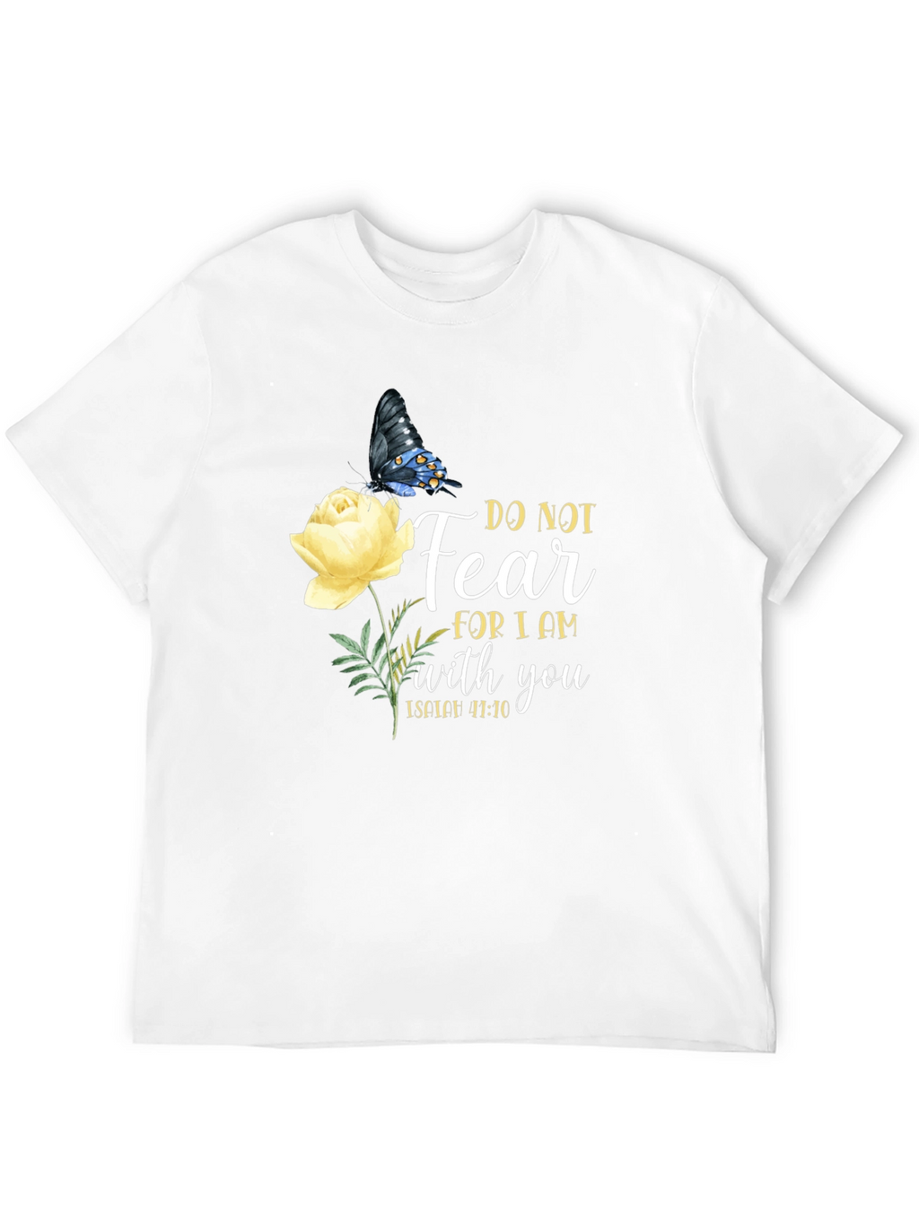 Do Not Fear Christian T-Shirt with Butterfly and Flower
