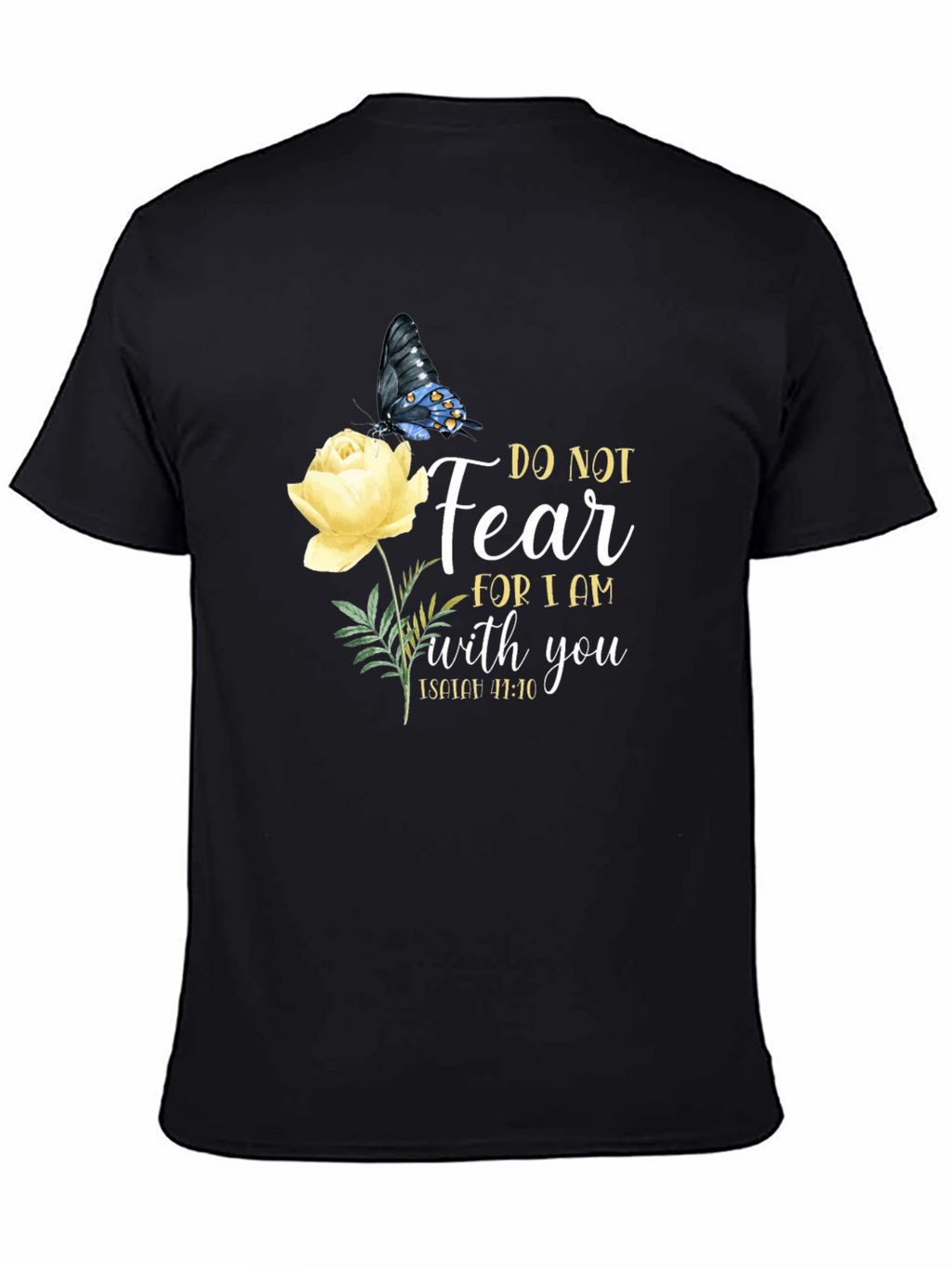 Do Not Fear Christian T-Shirt with Butterfly and Flower