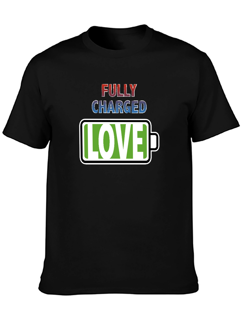 Fully Charged Love T-Shirt
