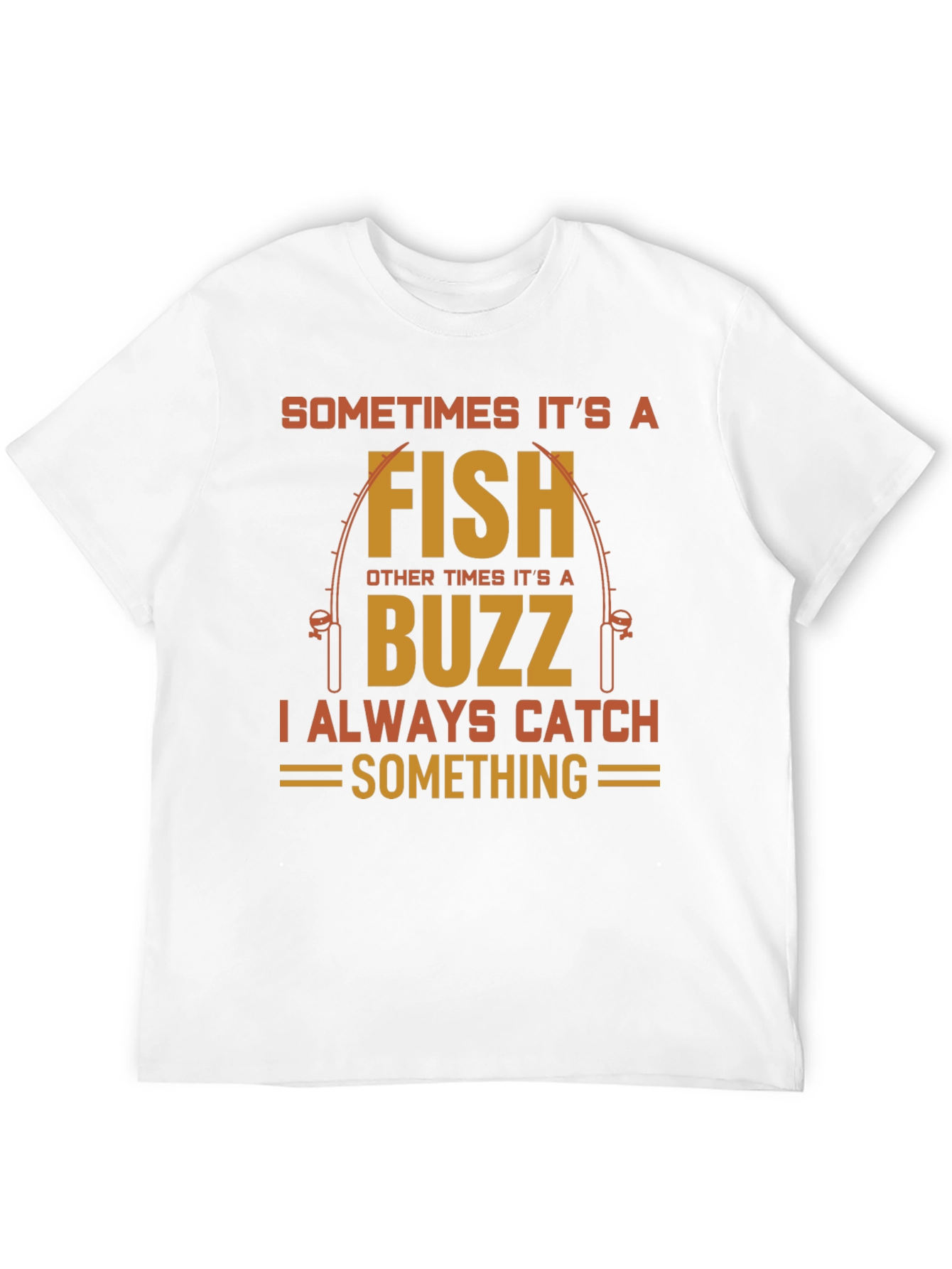Fishing Humor T-Shirt: Fish or Buzz Catch