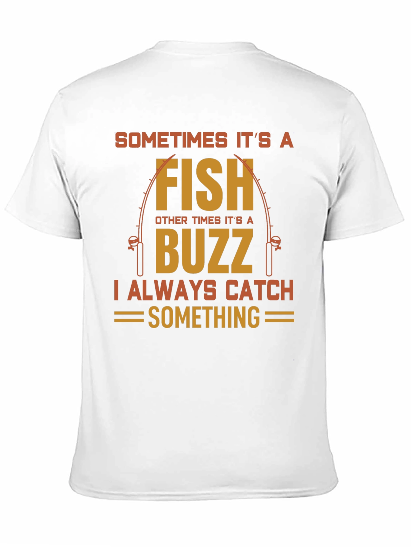 Fishing Humor T-Shirt: Fish or Buzz Catch