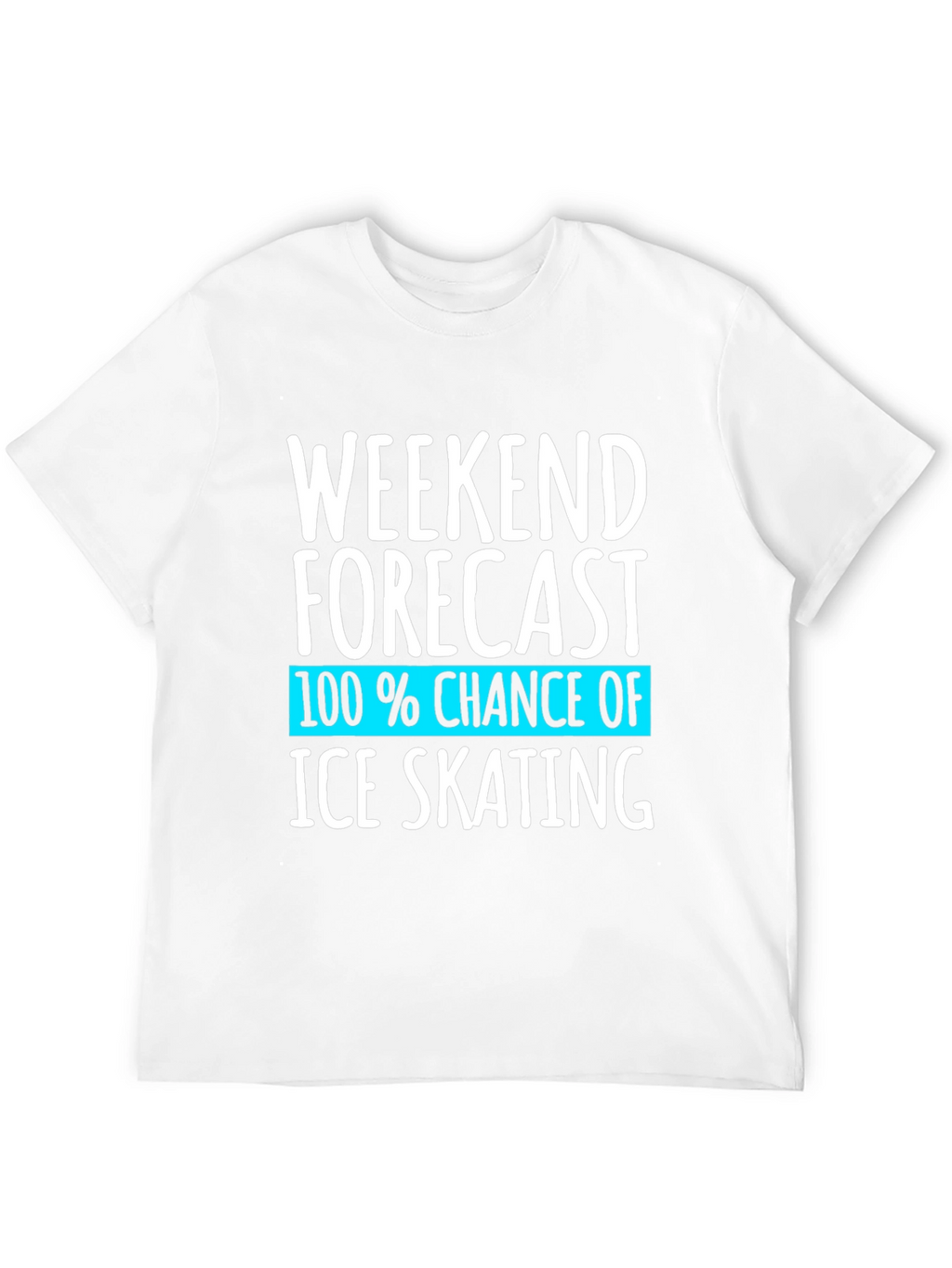 Ice Skating Weekend Forecast T-Shirt