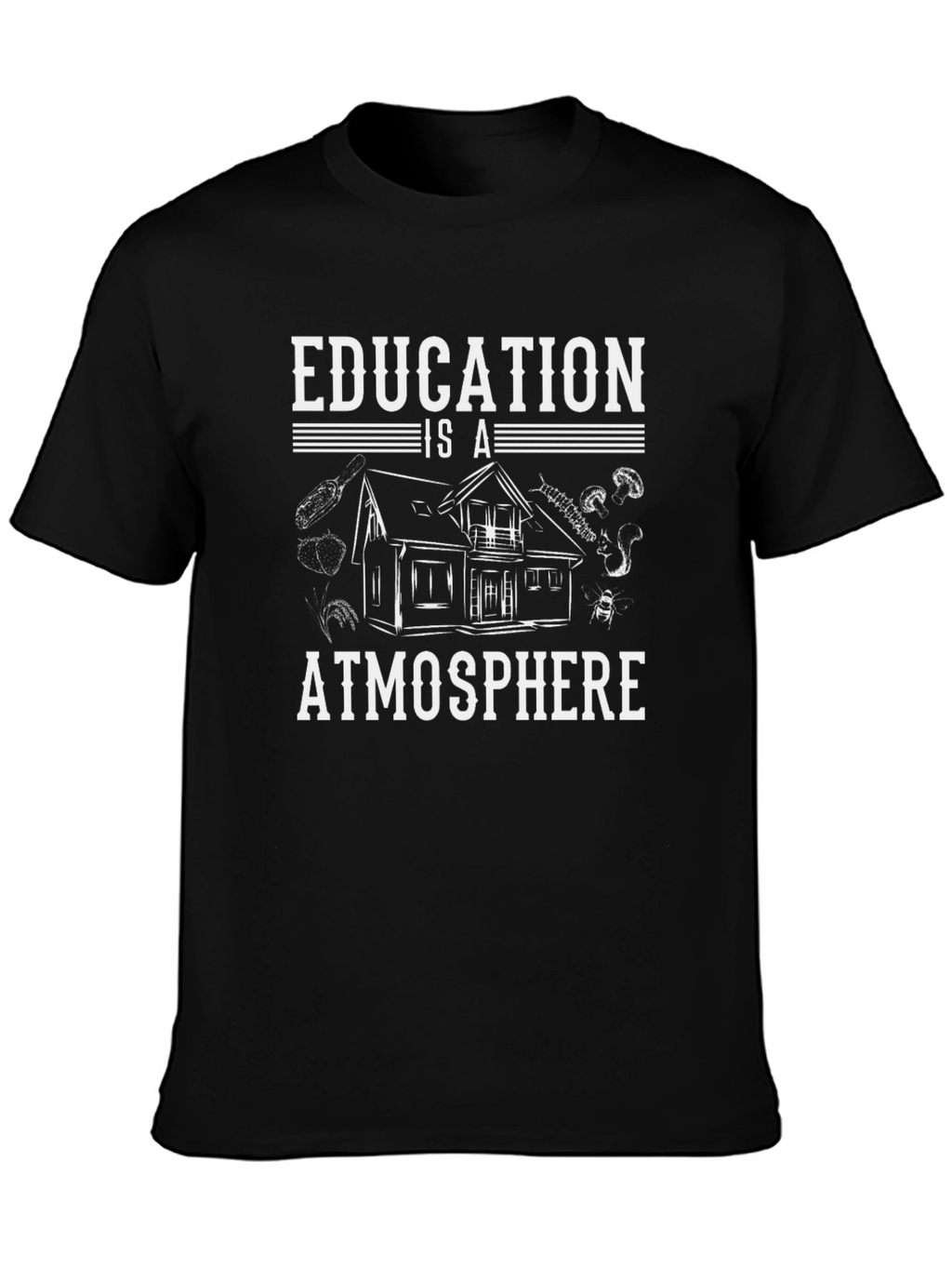 Education is Atmosphere Black T-Shirt