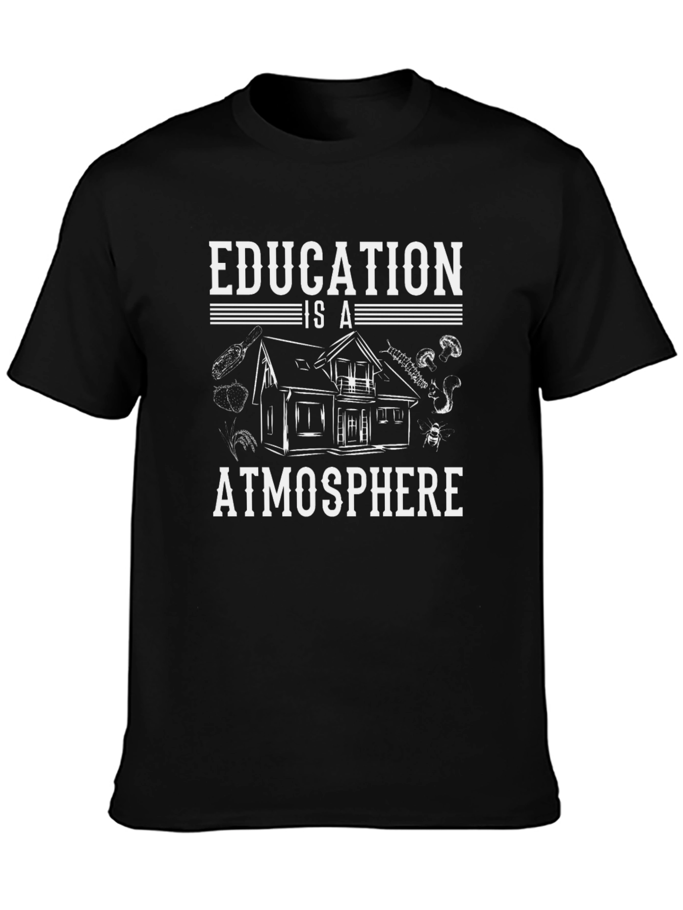 Education is Atmosphere Black T-Shirt