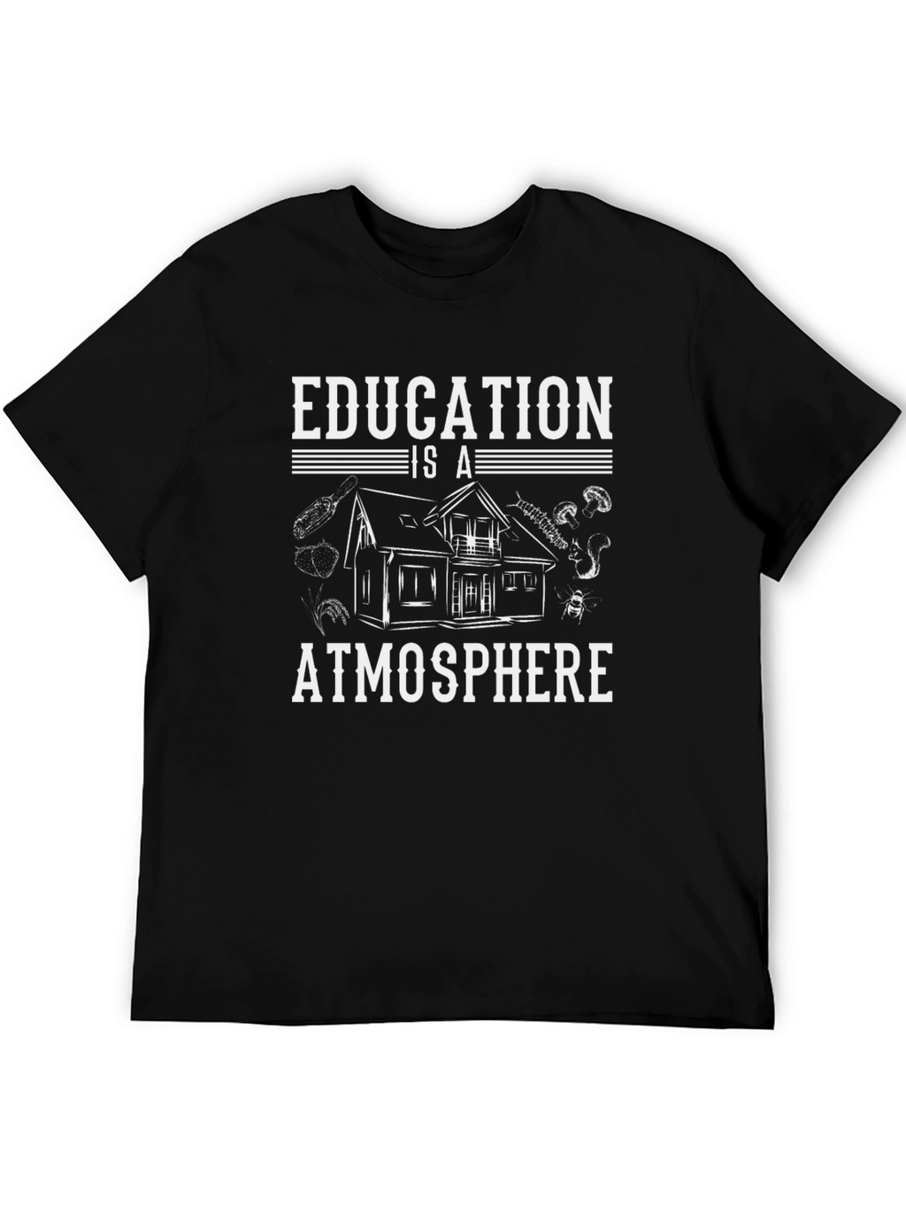Education is Atmosphere Black T-Shirt