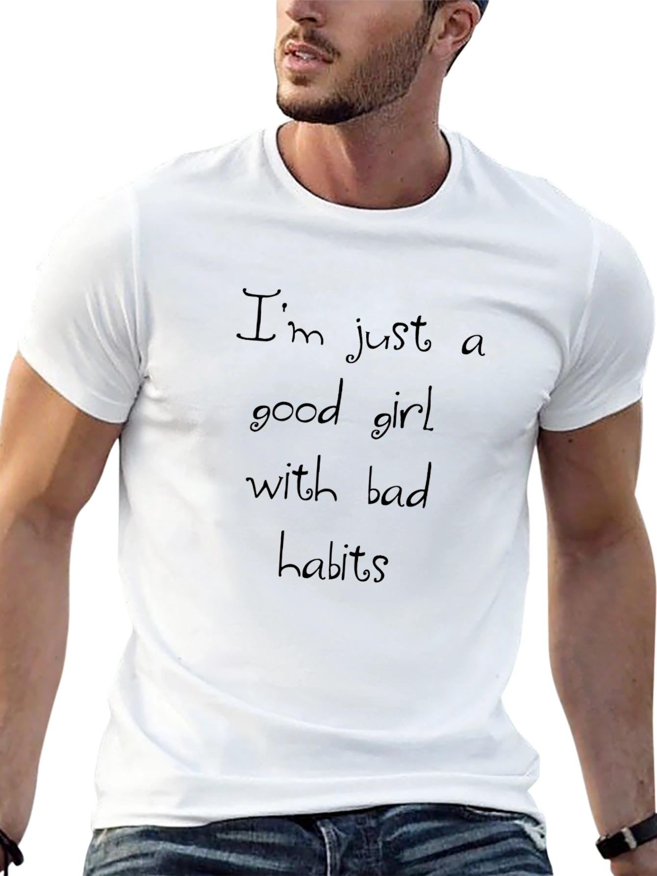Im Just a Good Girl T-Shirt