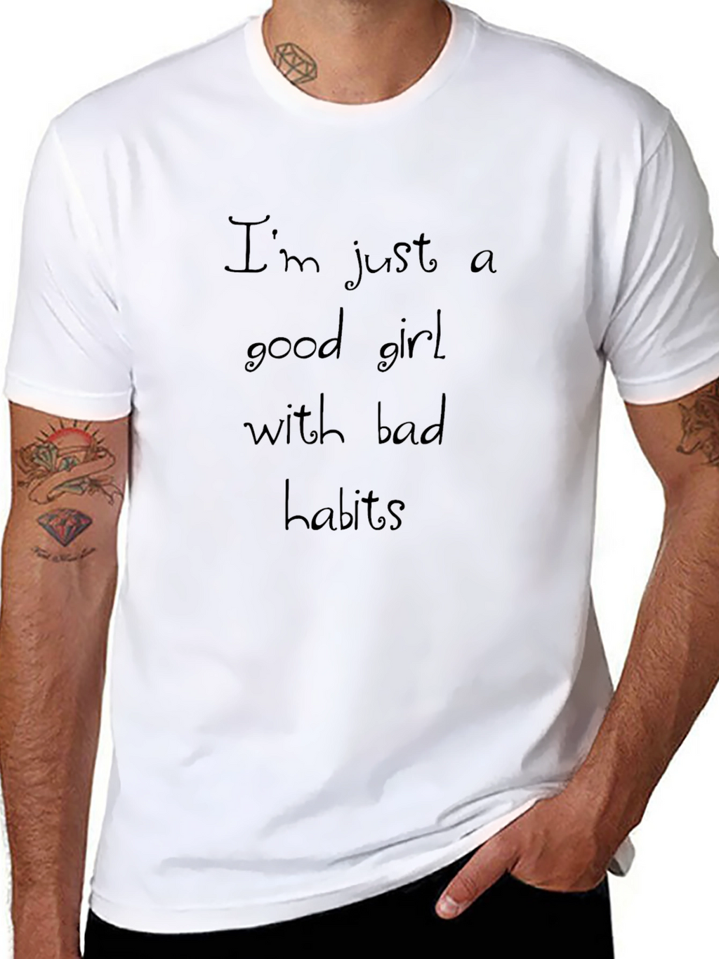 Im Just a Good Girl T-Shirt
