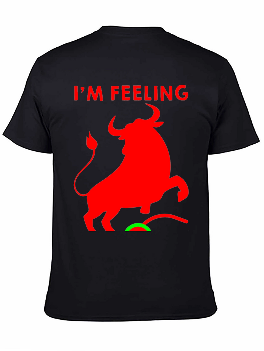 Im Feeling Bullish Graphic Tee