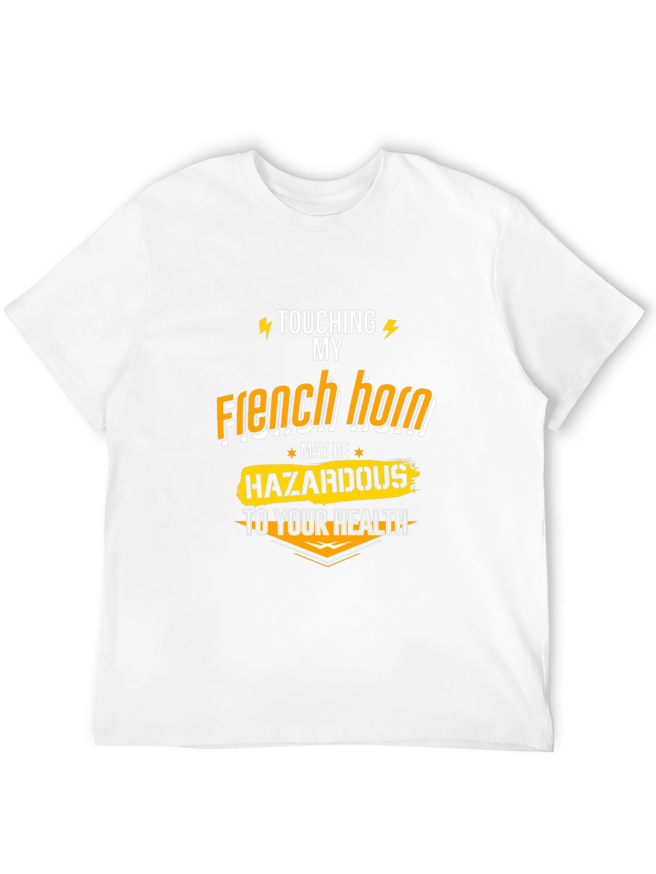 Funny French Horn Hazardous T-Shirt