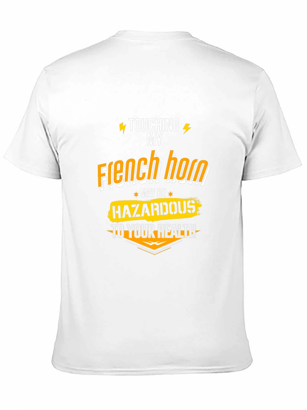Funny French Horn Hazardous T-Shirt