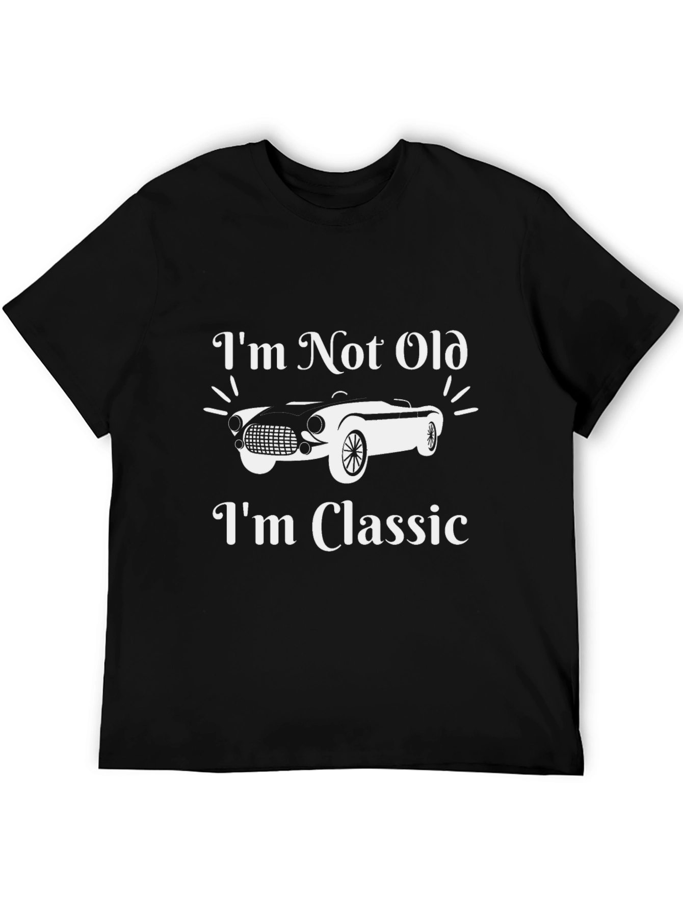 Classic Car T-Shirt - Im Not Old Im Classic