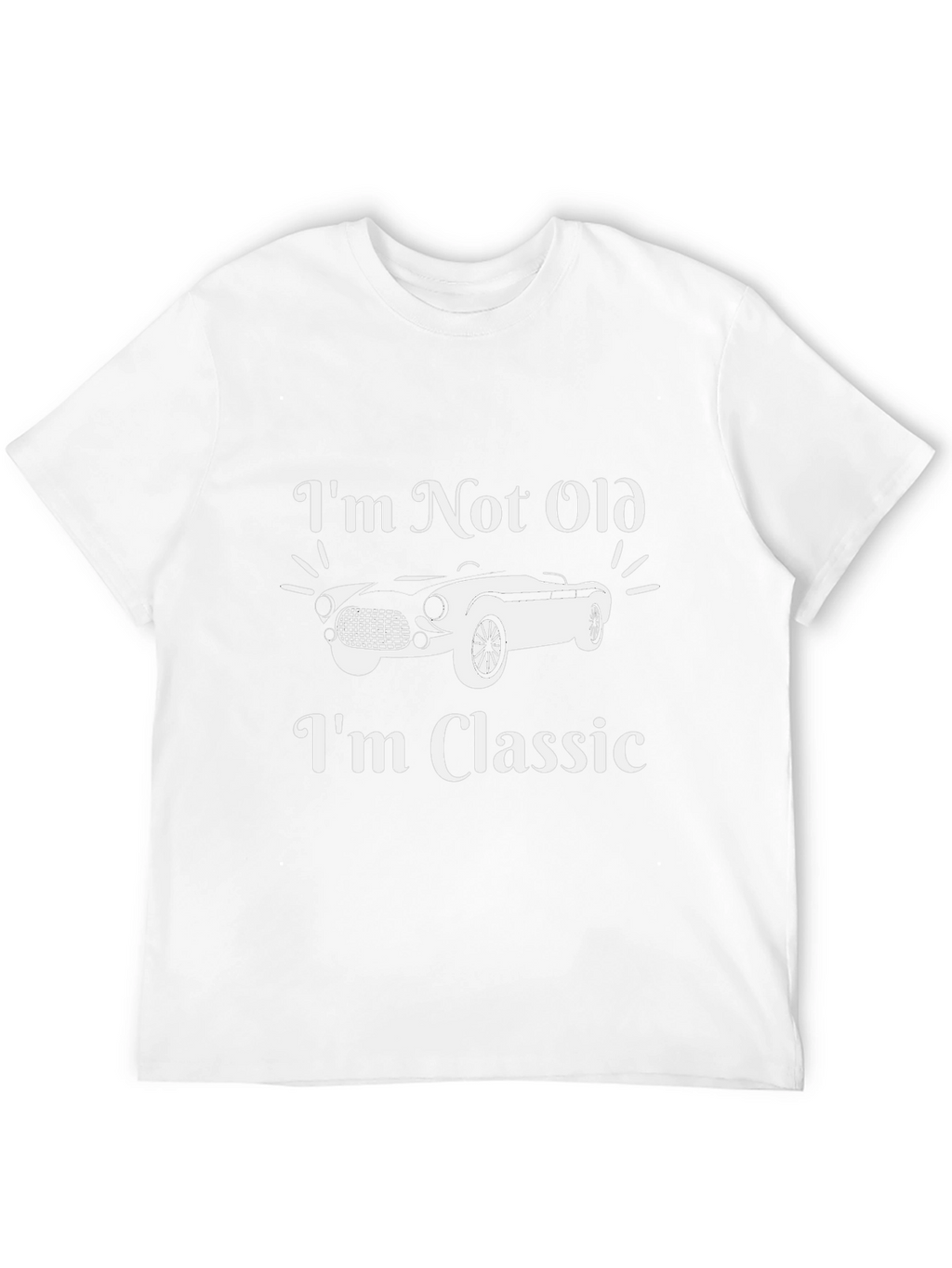 Classic Car T-Shirt - Im Not Old Im Classic