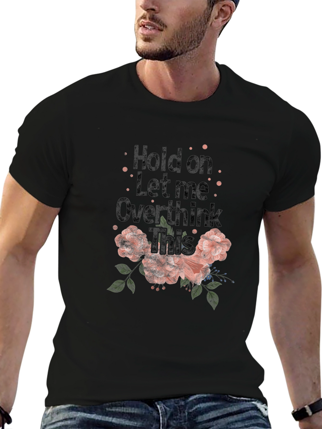 Hold on Let me Overthink This Graphic Tee