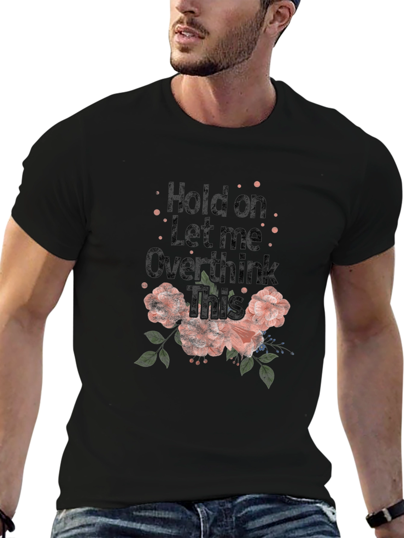 Hold on Let me Overthink This Graphic Tee
