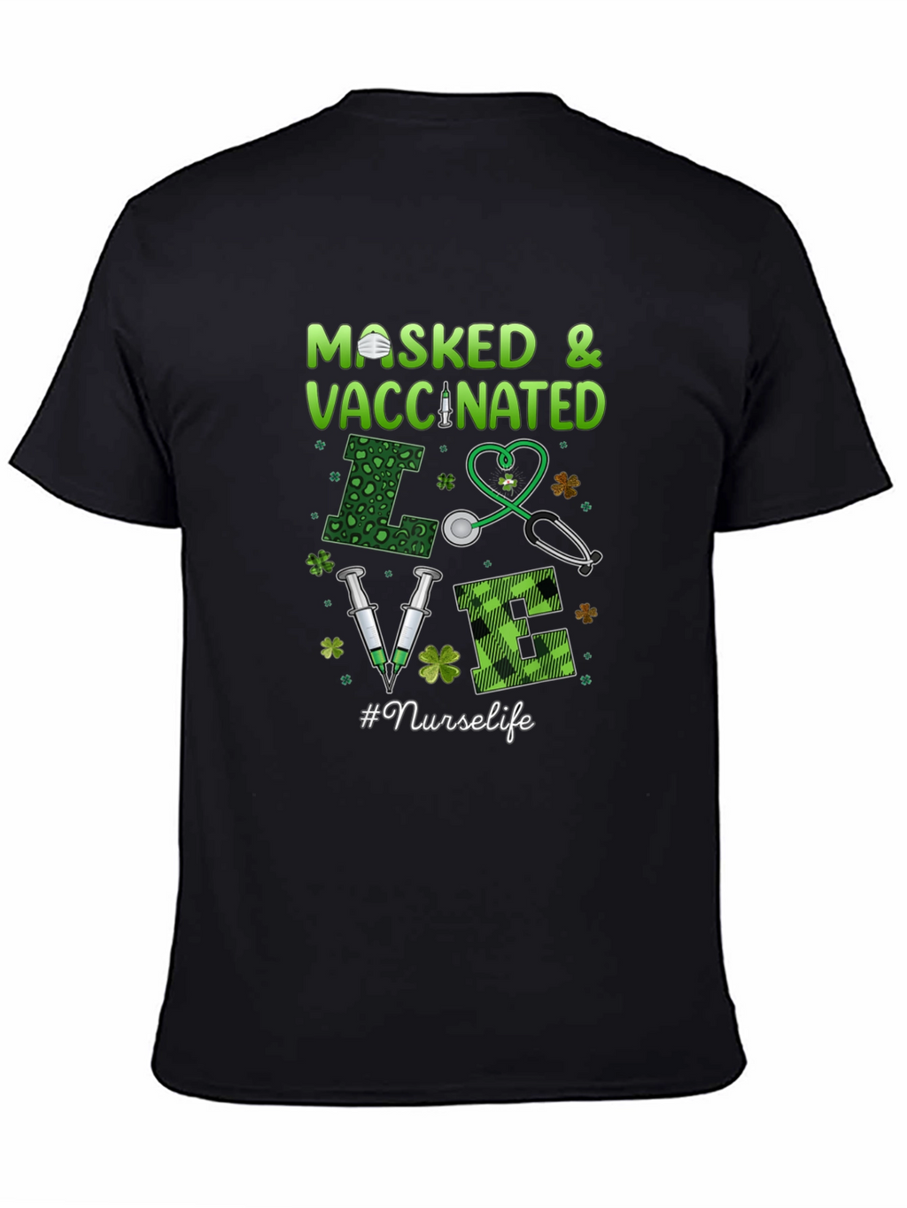 Masked & Vaccinated Nurse T-Shirt - St. Patricks Day