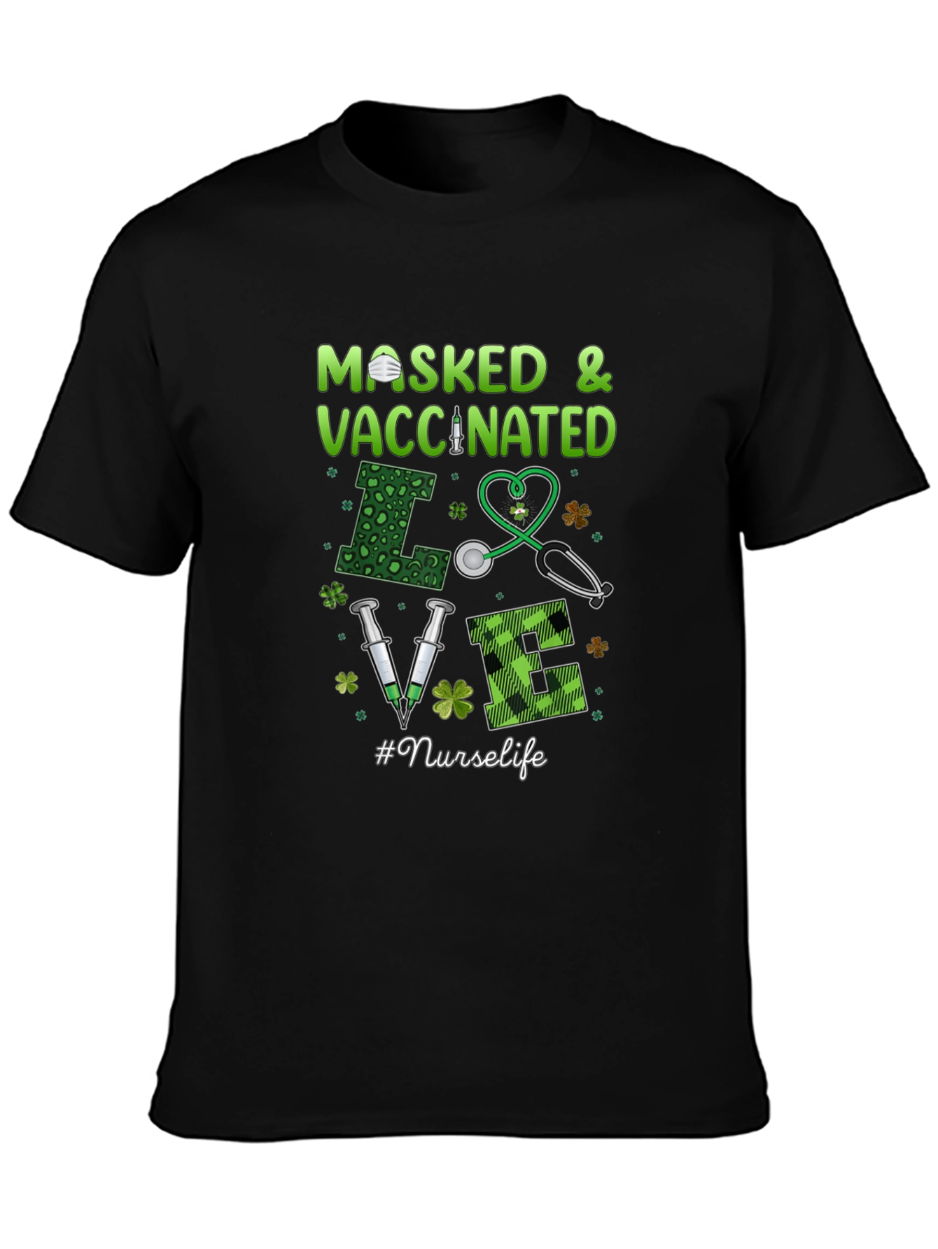 Masked & Vaccinated Nurse T-Shirt - St. Patricks Day